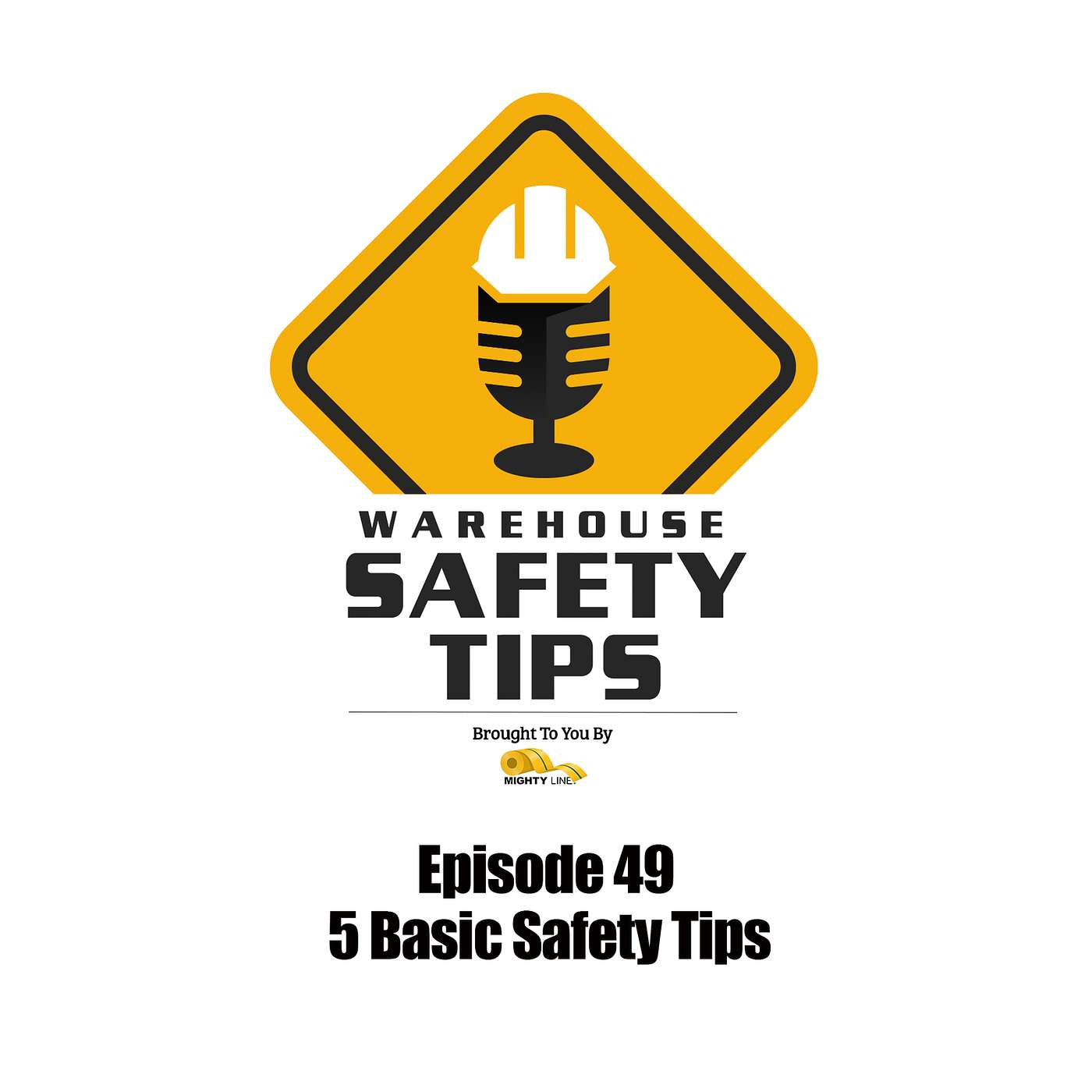 S1 Ep49: Warehouse Safety Tips | Episode 49 | 5 Basic Safety Tips