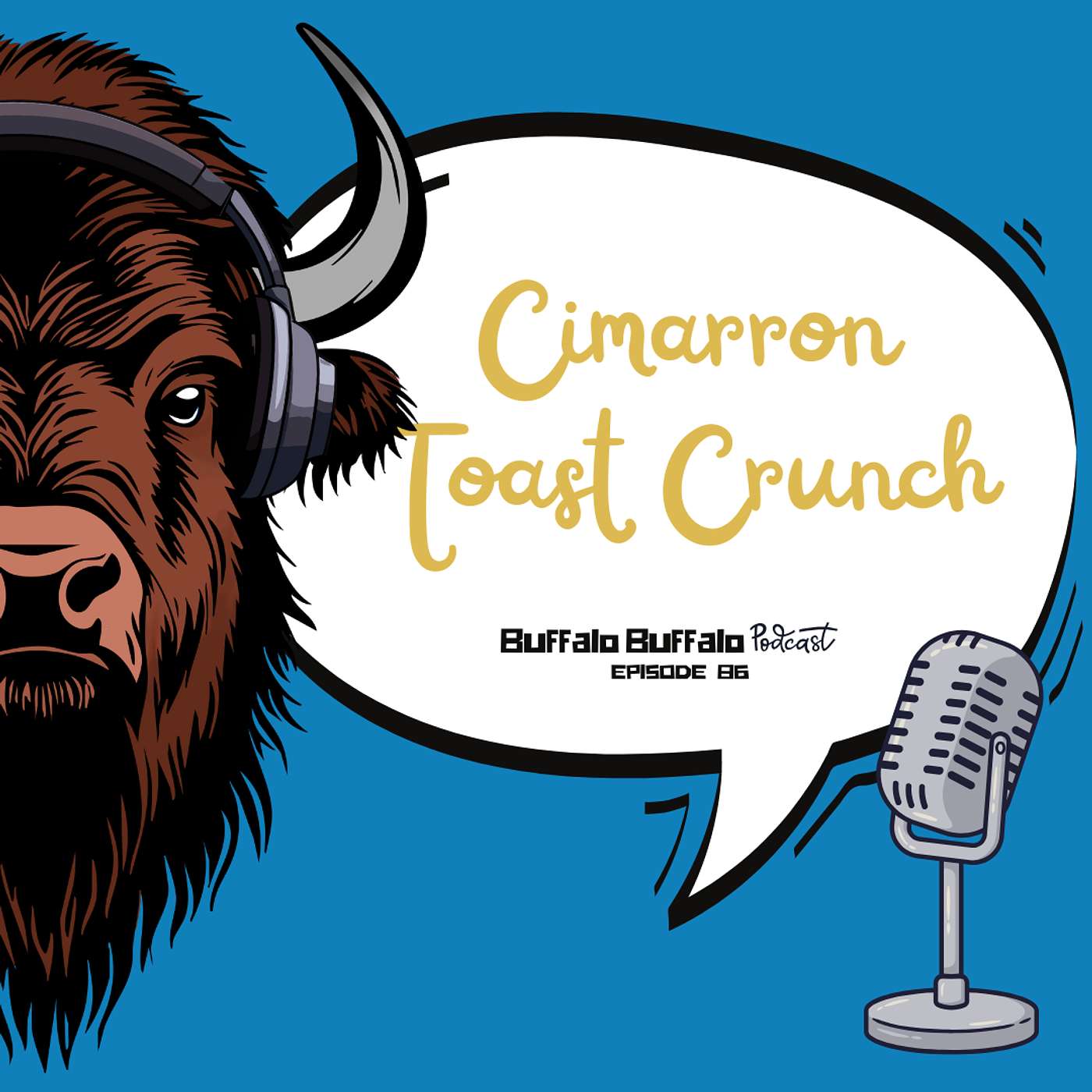 BBP 86: Cimarron Toast Crunch BBP 86: Cimarron Toast Crunch