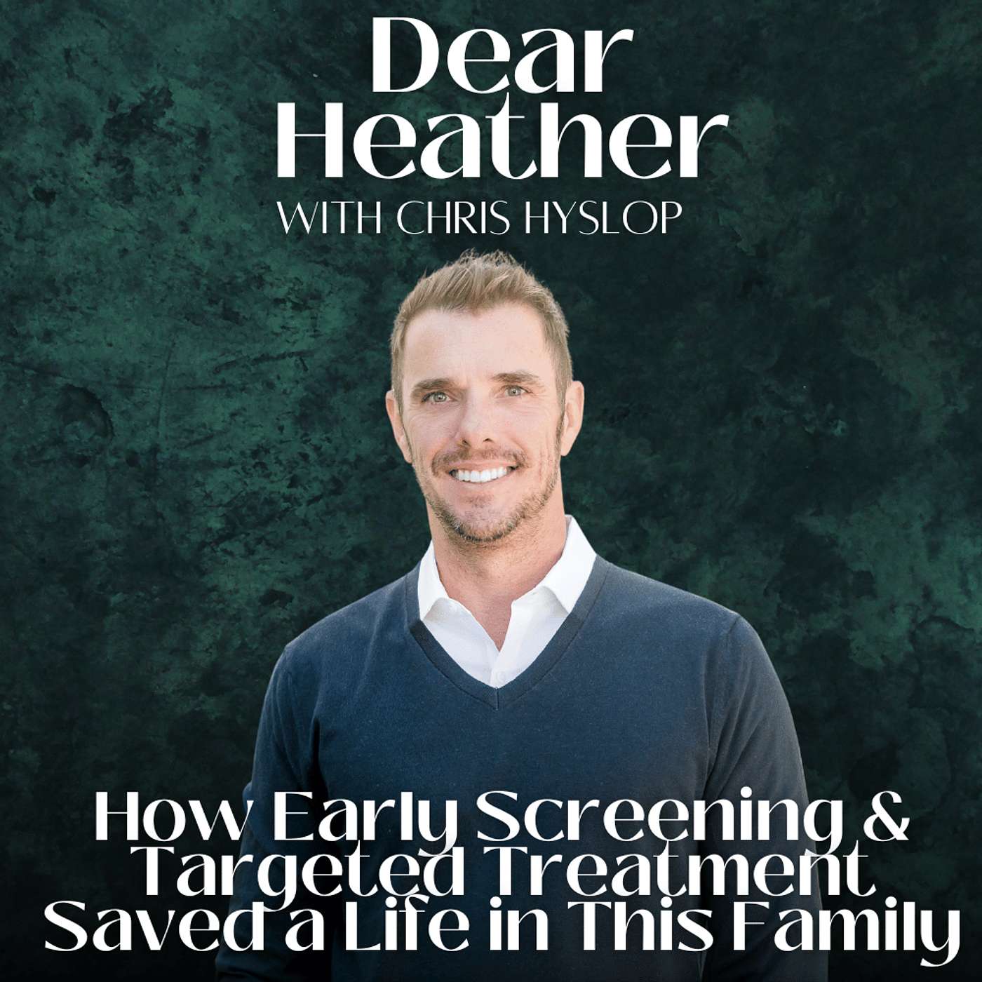 How Early Screening and Targeted Treatment Saved a Life in This Family with Chris Hyslop episode artwork