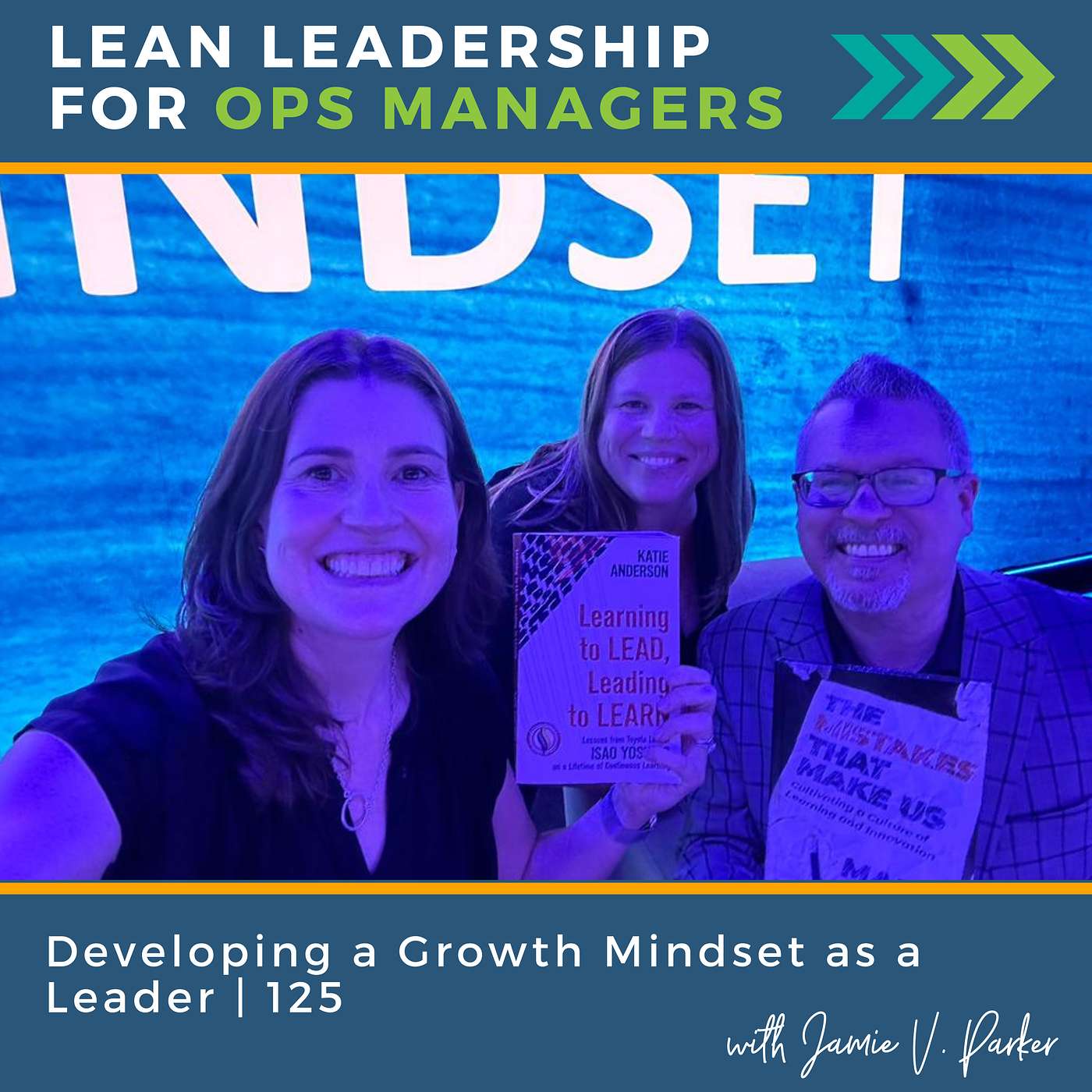 Developing a Growth Mindset as a Leader with Katie Anderson | 125