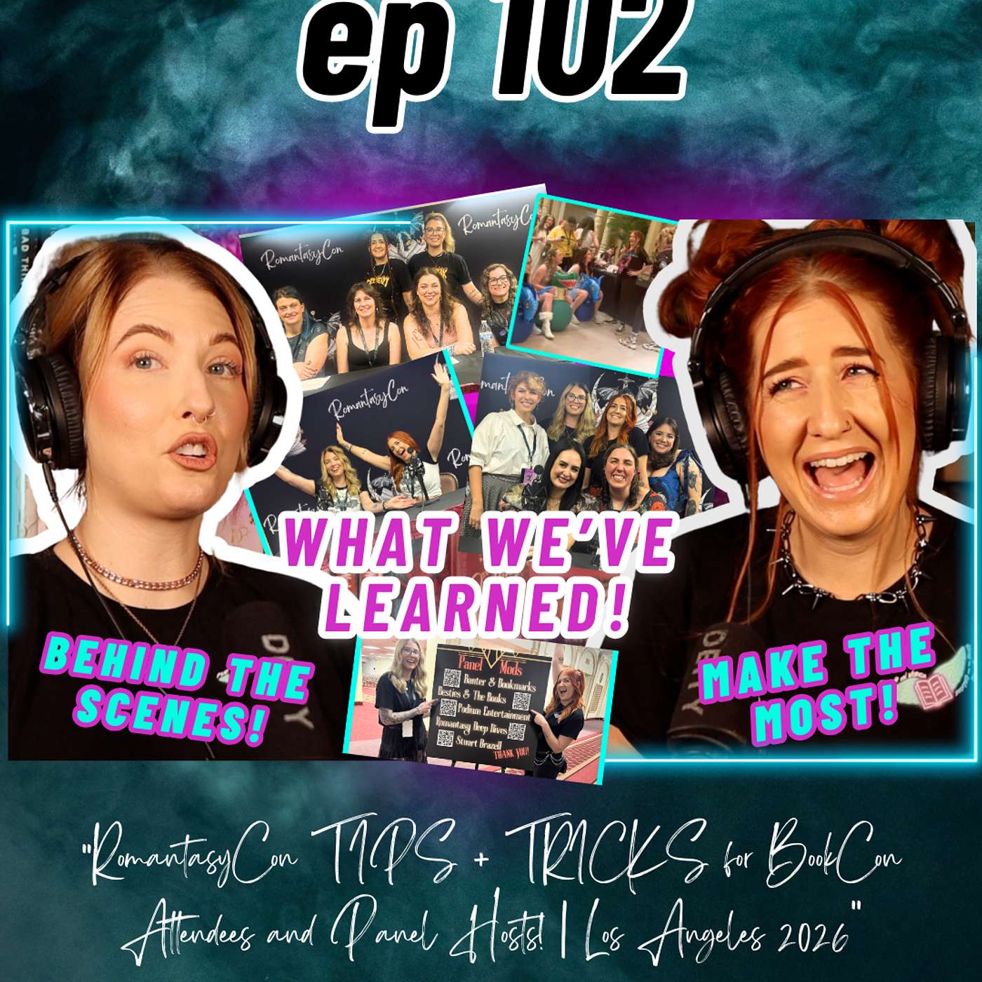 Ep 102 RomantasyCon TIPS + TRICKS for BookCon Attendees and Panel Hosts! | Los Angeles 2026 episode artwork