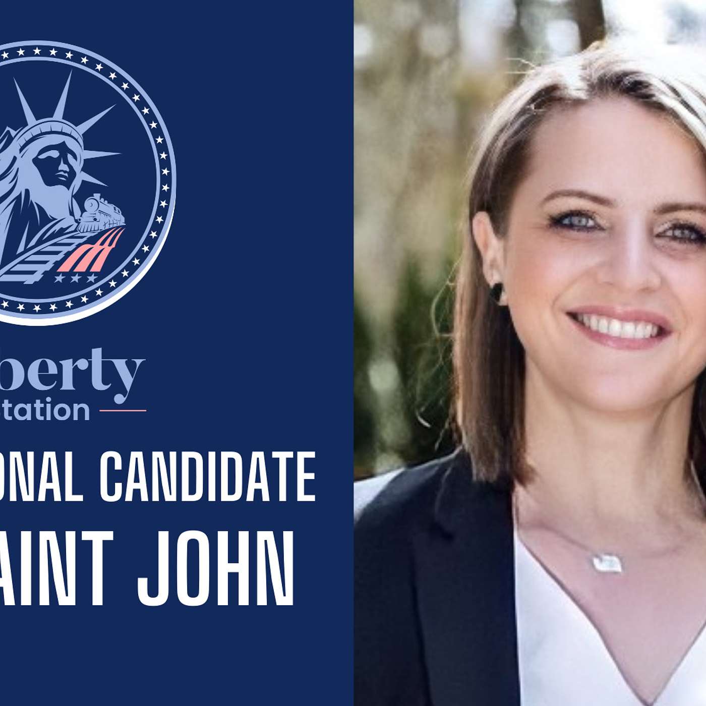 Episode 25 | Liberty Station | Congressional Candidate Heidi Saint John episode artwork