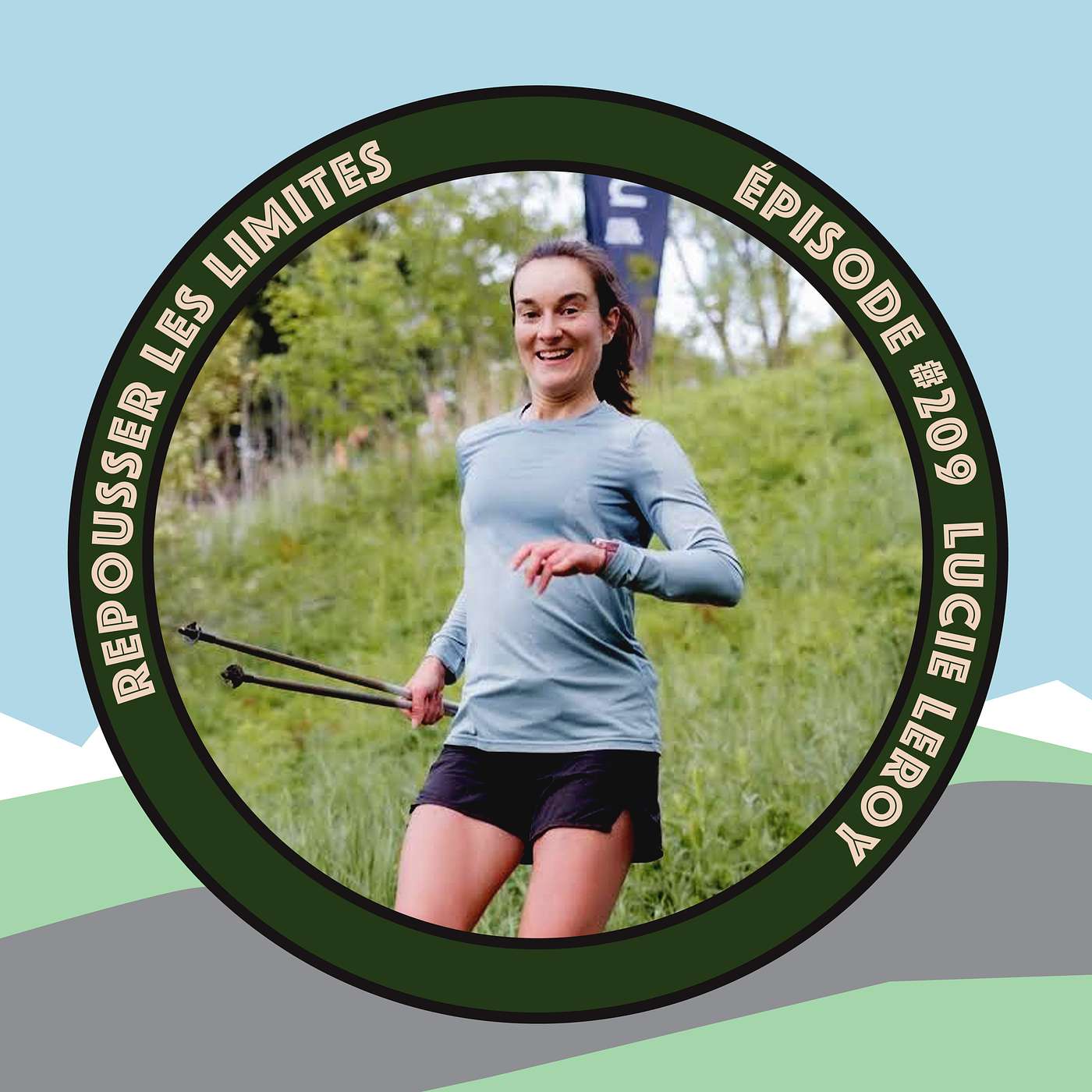 #209 - Lucie Leroy - Ultra-marathon, cycliste d’endurance et française au Québec