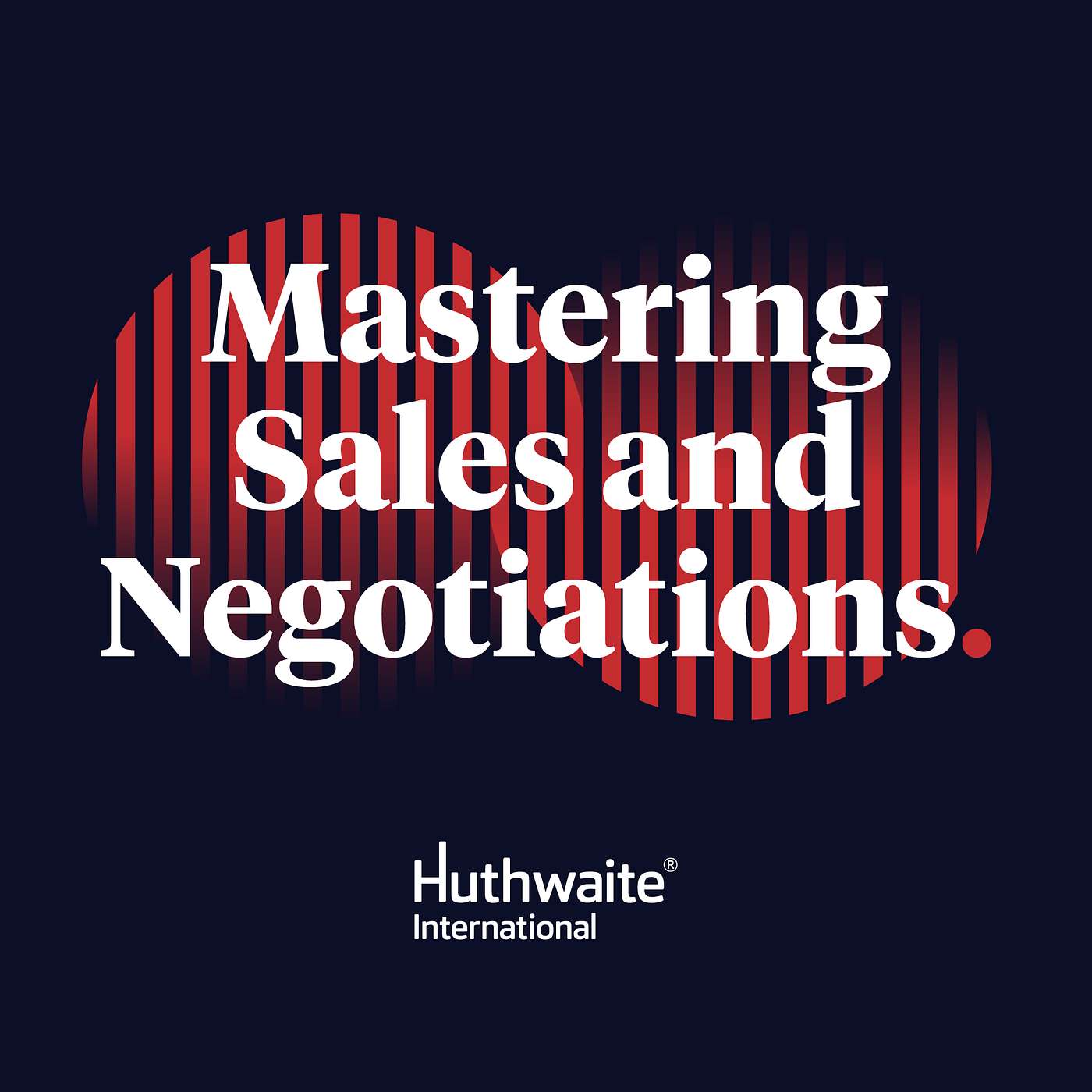 Mastering Sales and Negotiations 