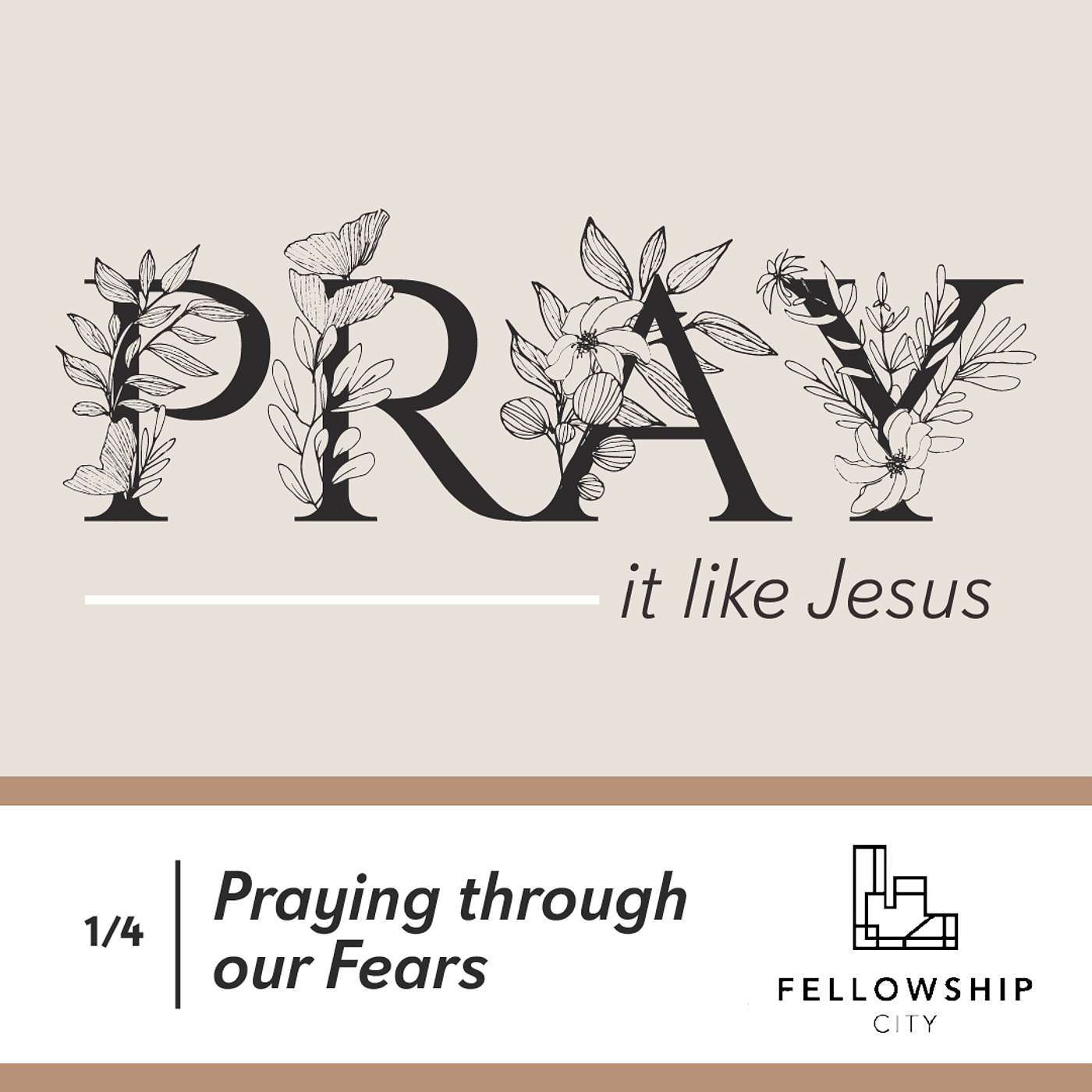 PILJ: Part 1 - Praying Through Our Fears