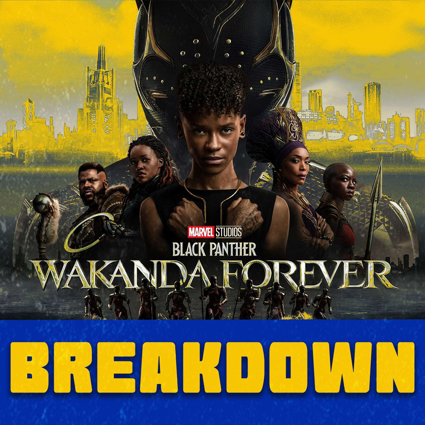 Ep21 - Wakanda Forever - Movie Breakdown