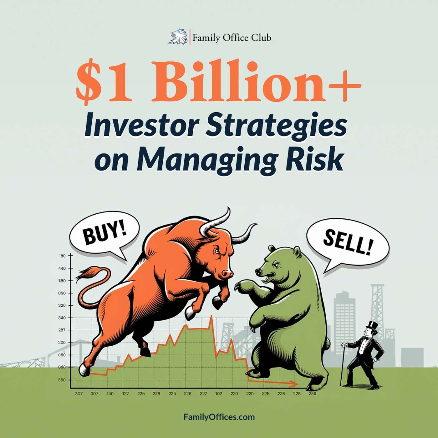 $1 Billion+ Investor Strategies on Managing Risk