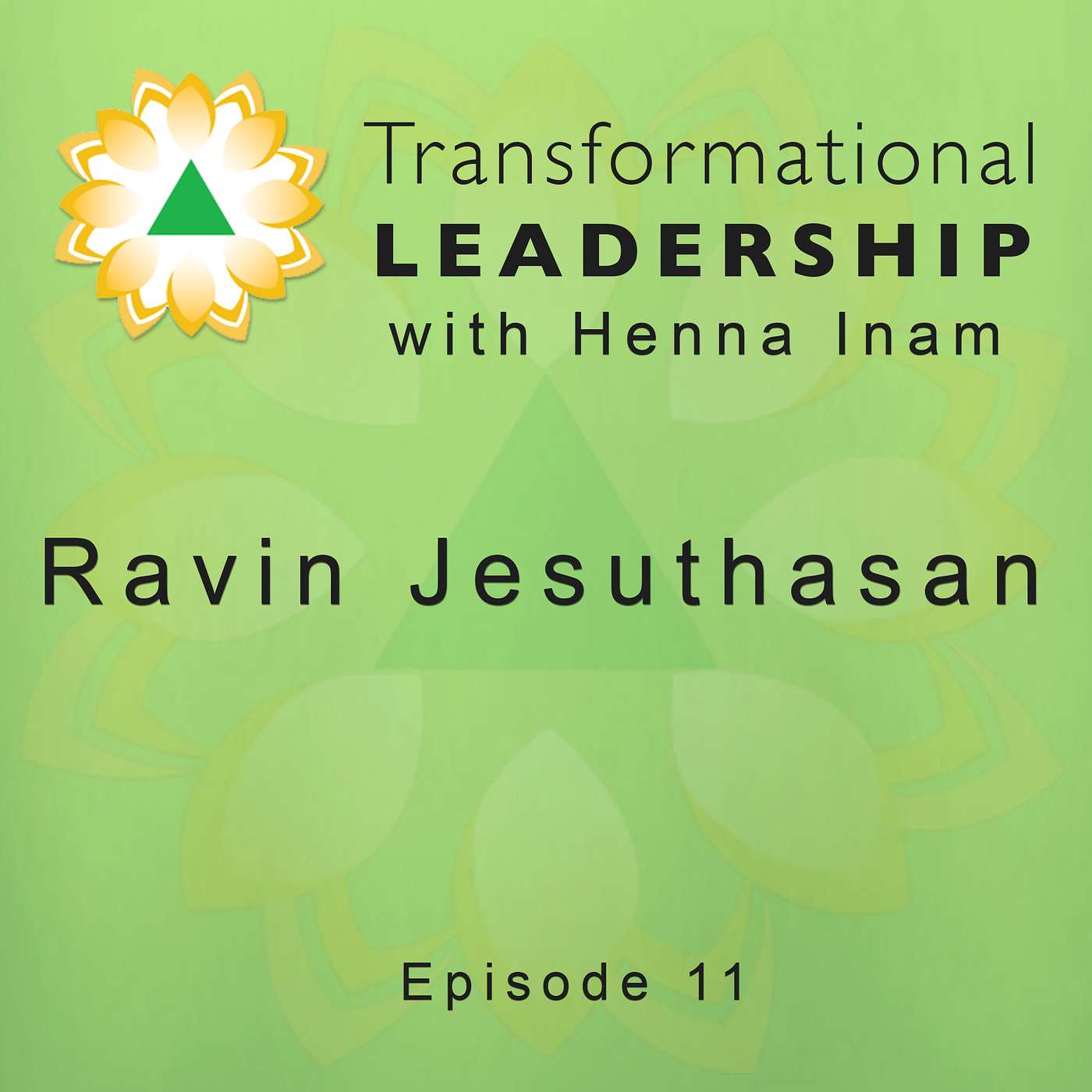 Transformational Leadership with Henna Inam