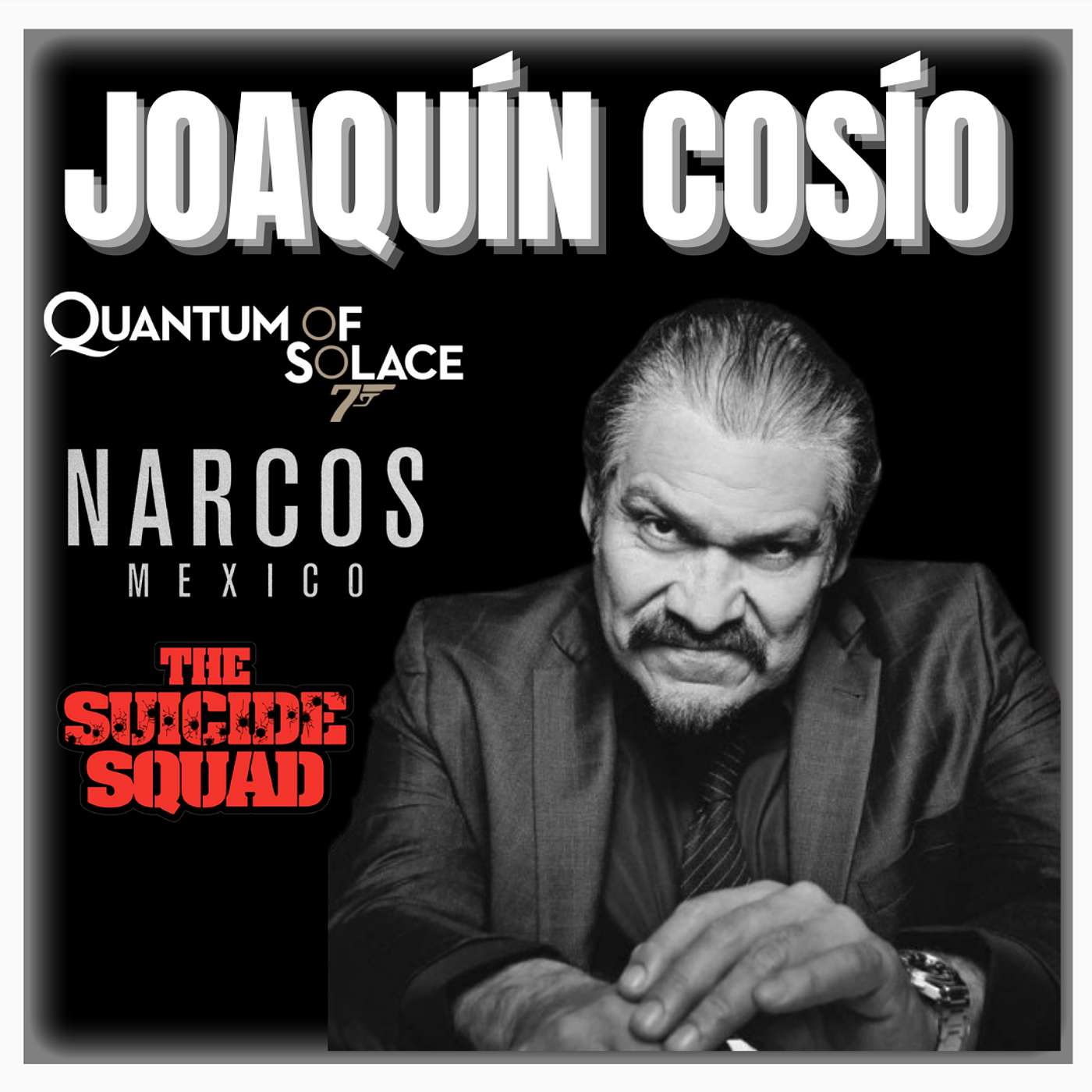 Episode 480 | "Quantum of Solace", "Narcos" and "Midnight Family" | Actor: Joaquín Cosío |