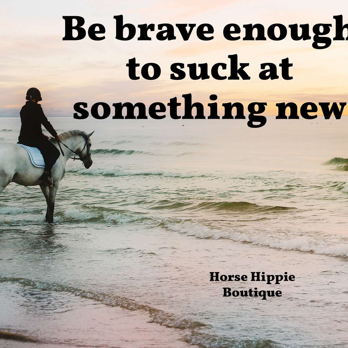 Brave Enough to Try Something New