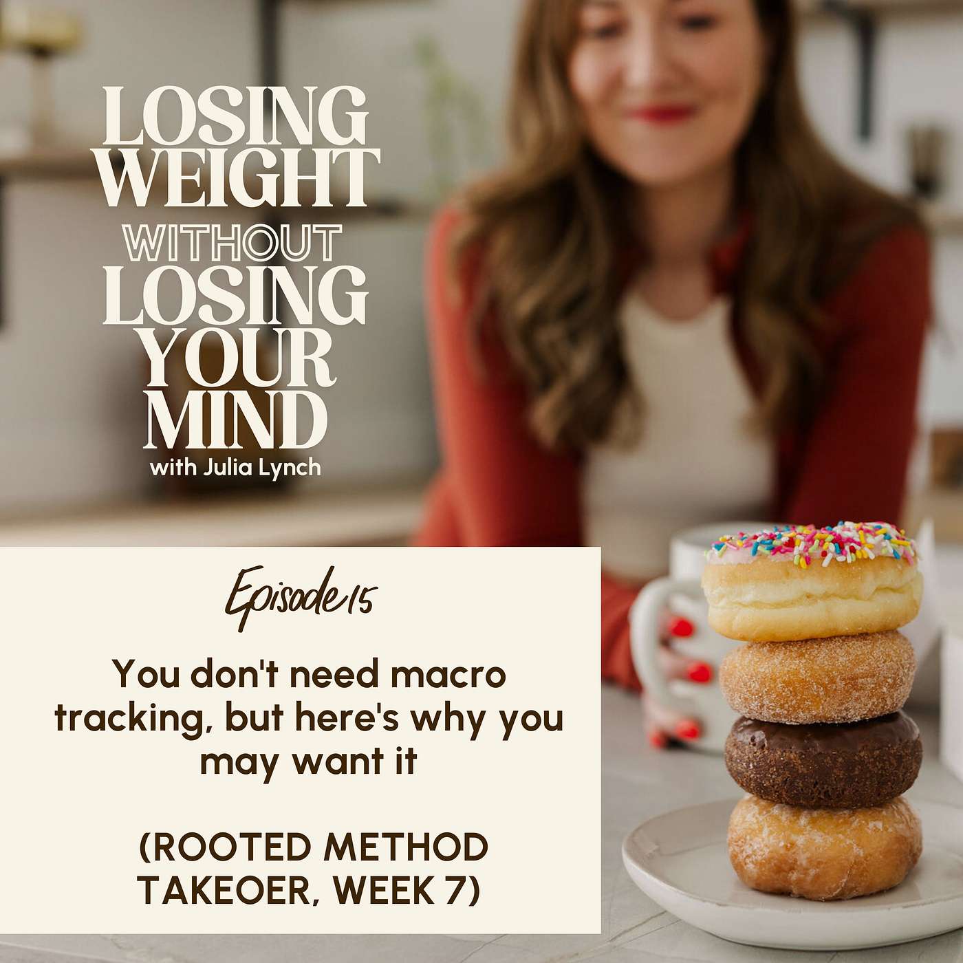 S3, E15: You don't need macro tracking, but here's why you may want it (ROOTED METHOD TAKEOER, WEEK 7) S3, E15: You don't need macro tracking, but here's why you may want it (ROOTED METHOD TAKEOER, WEEK 7)