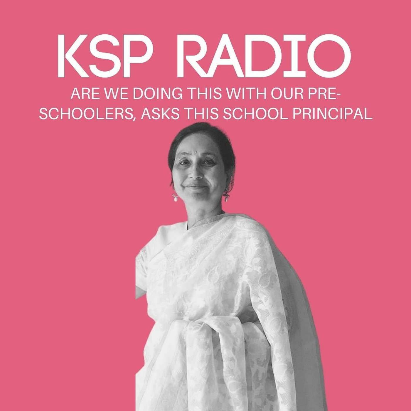 Episode 112: Are We Doing This With Our Pre-schoolers, Asks This School Principal episode artwork