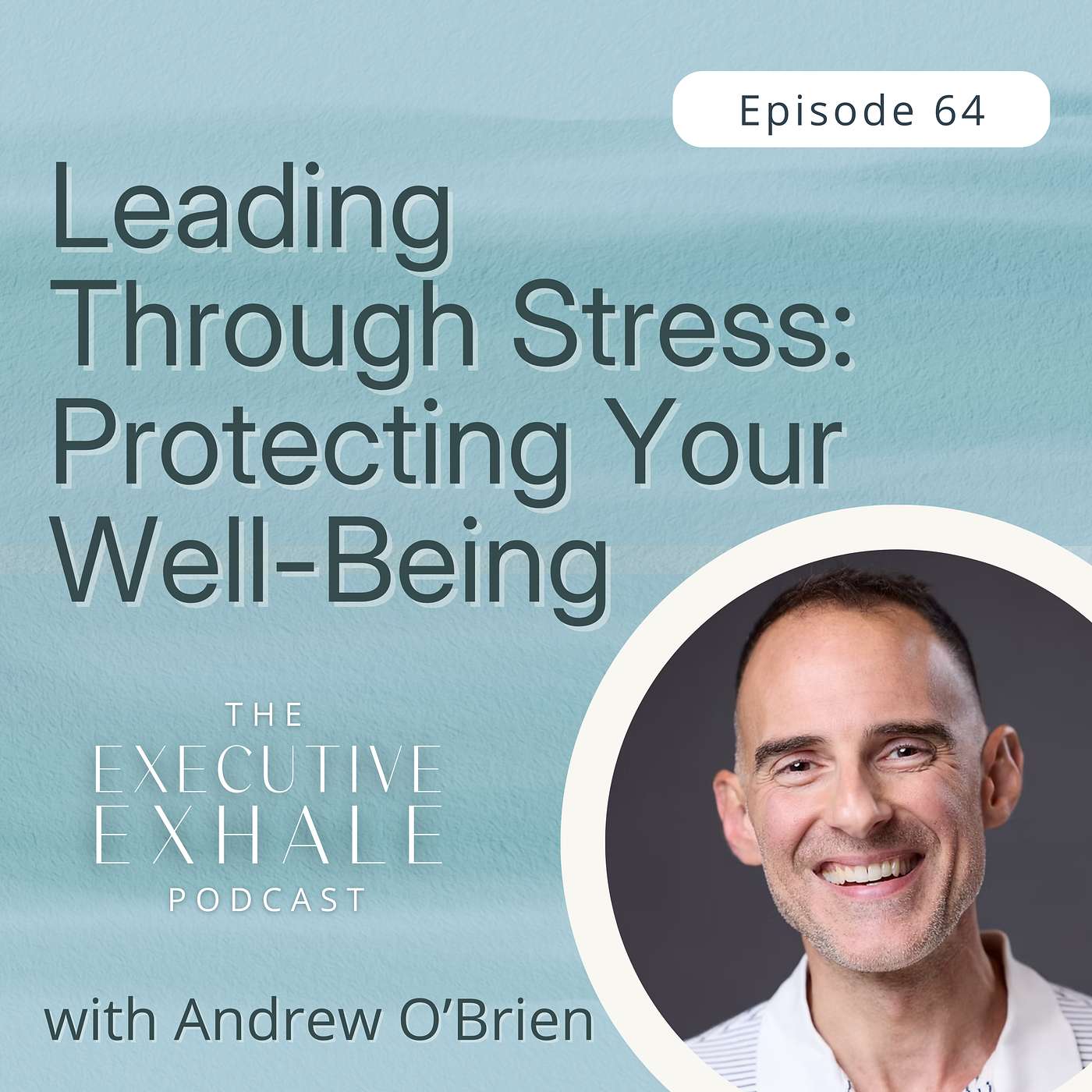 The Executive Exhale Podcast