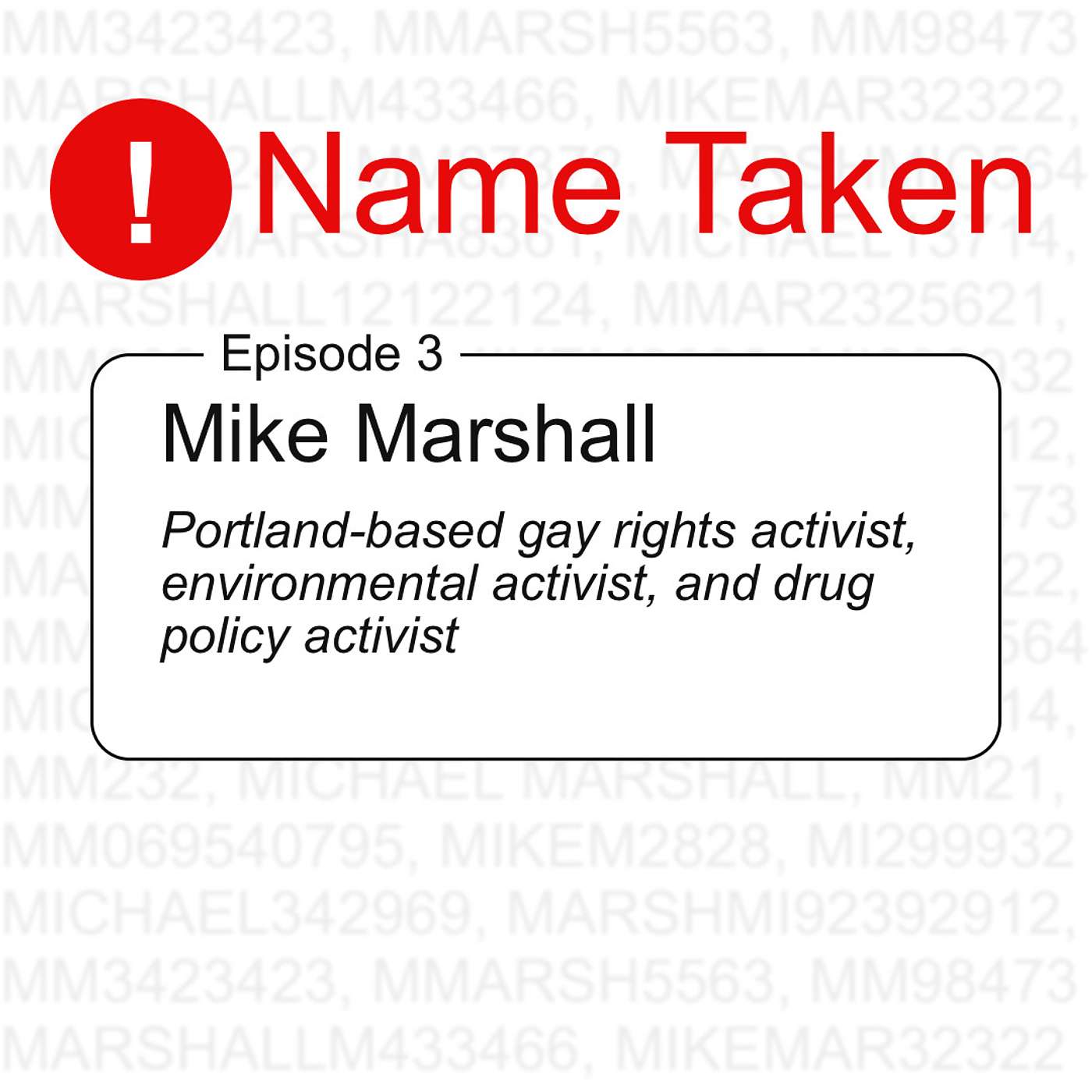 Name Taken Podcast: Who Else Out There Is Named Michael Marshall?