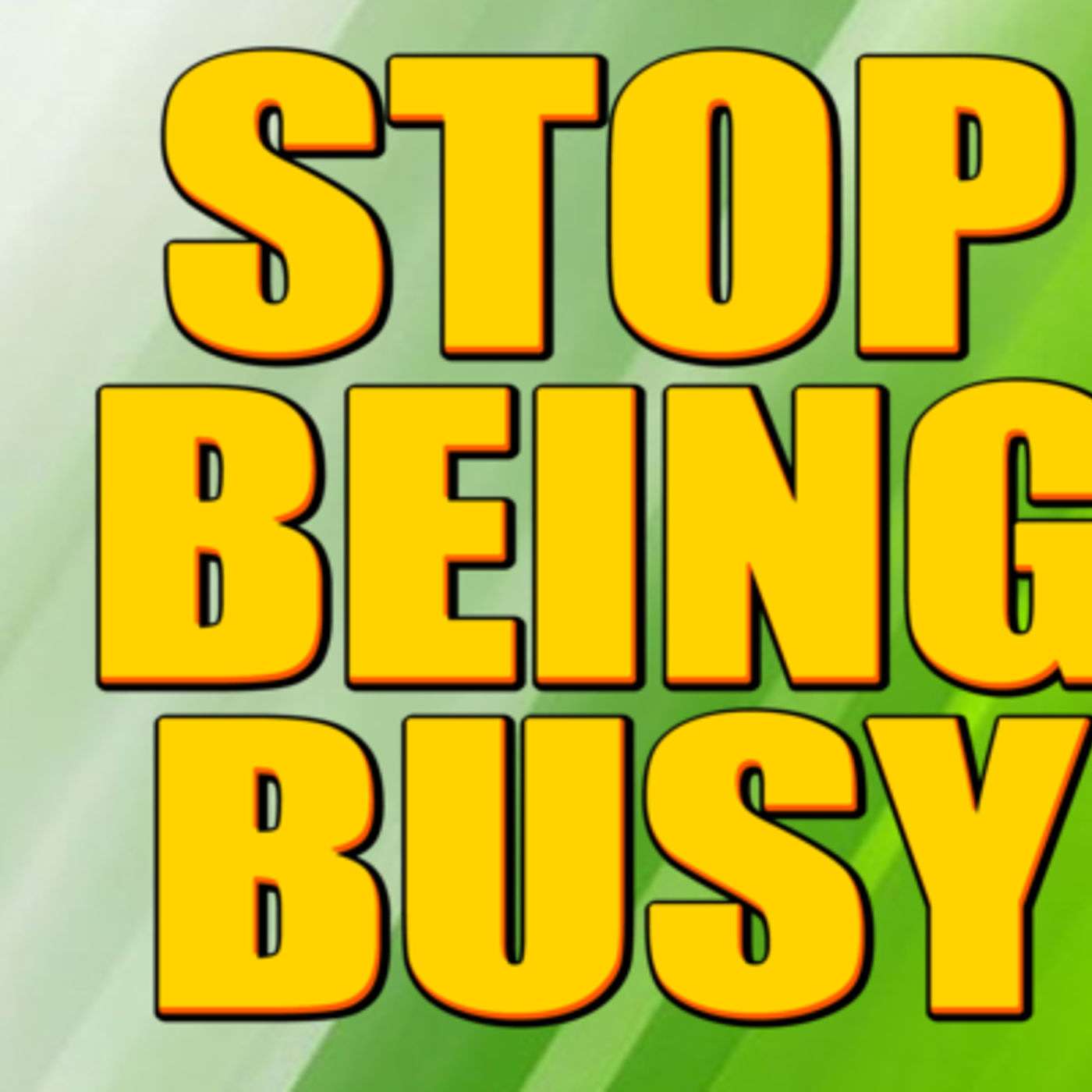 BUSY IS NOT SUCCESS