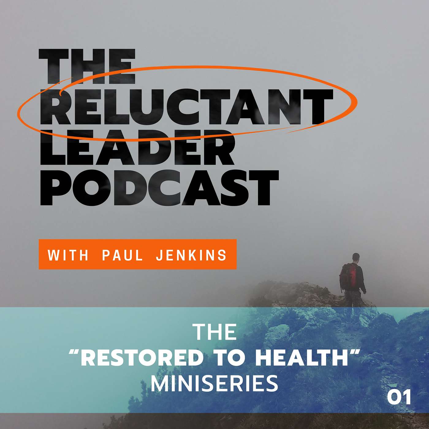 The Reluctant Leader Podcast with Paul Jenkins