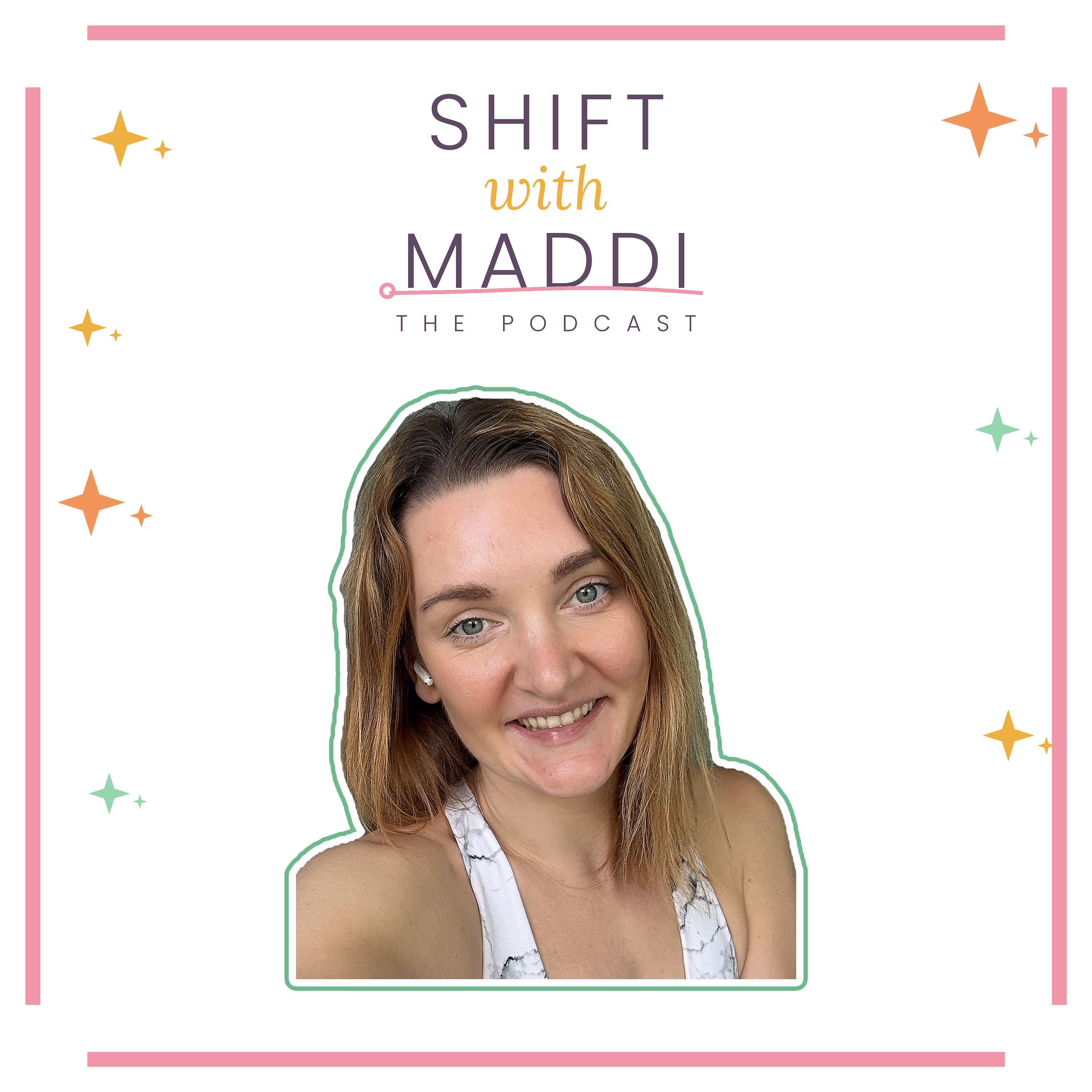 Shift with Maddi