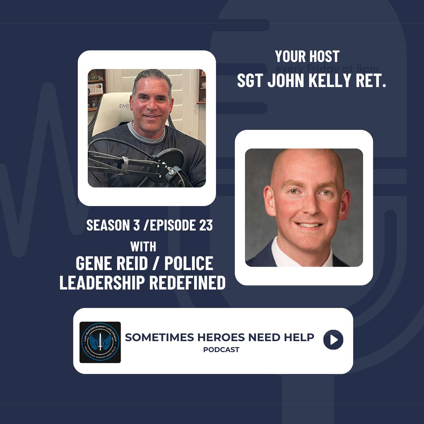 Law Enforcement Life Coach / Sometimes Heroes Need Help Podcast