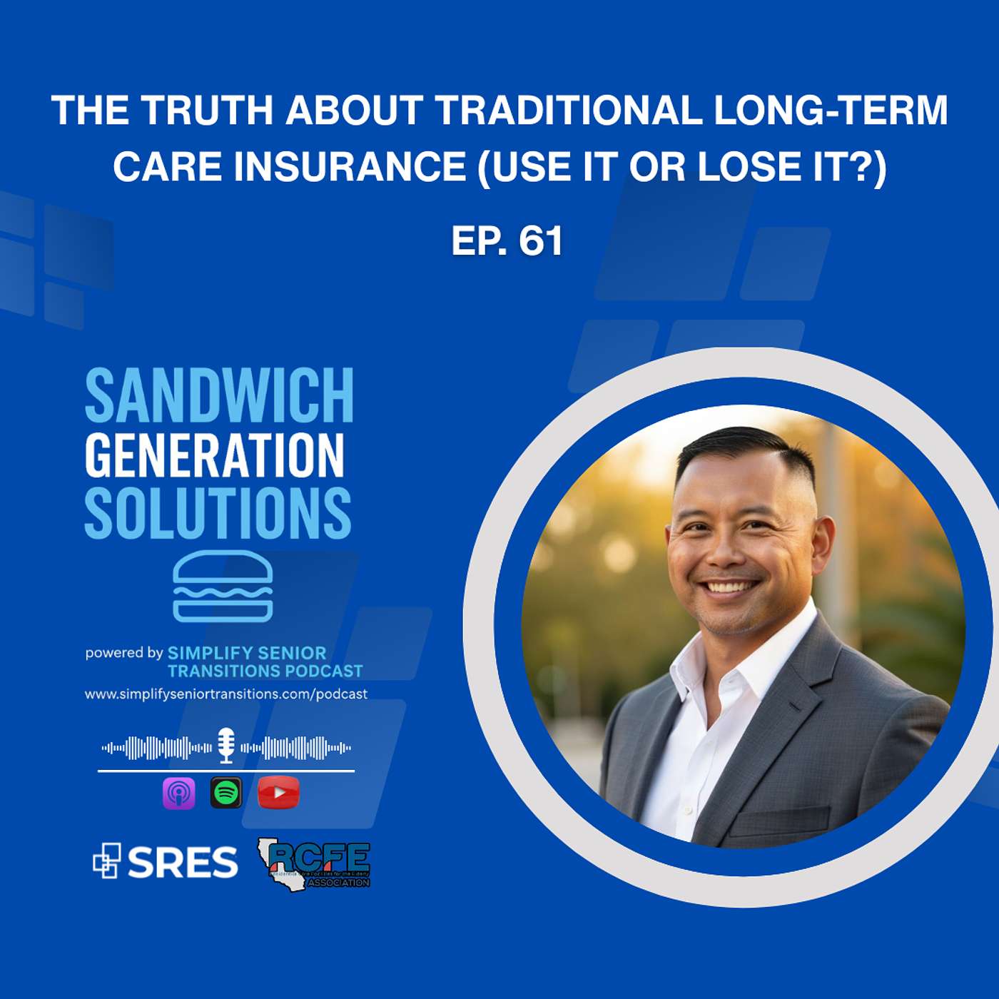 EP 61 - Traditional Long-Term Care Insurance: Use It or Lose It? (What Families Must Know) episode artwork