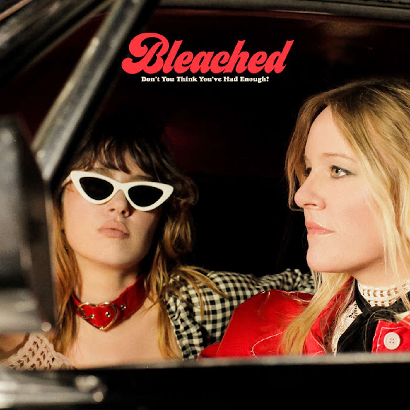 Bleached - Don't You Think You've Had Enough? ALBUM REVIEW