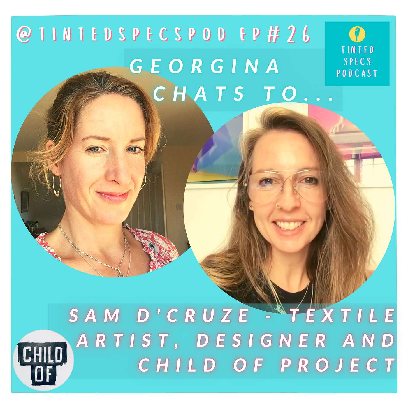 Ep 26 - Georgina speaks to Sam D’Cruze Textile Artist, Designer and the brains behind Child of Project 🧵 ✂️ ✨ Ep 26 - Georgina speaks to Sam D’Cruze Textile Artist, Designer and the brains behind Child of Project 🧵 ✂️ ✨