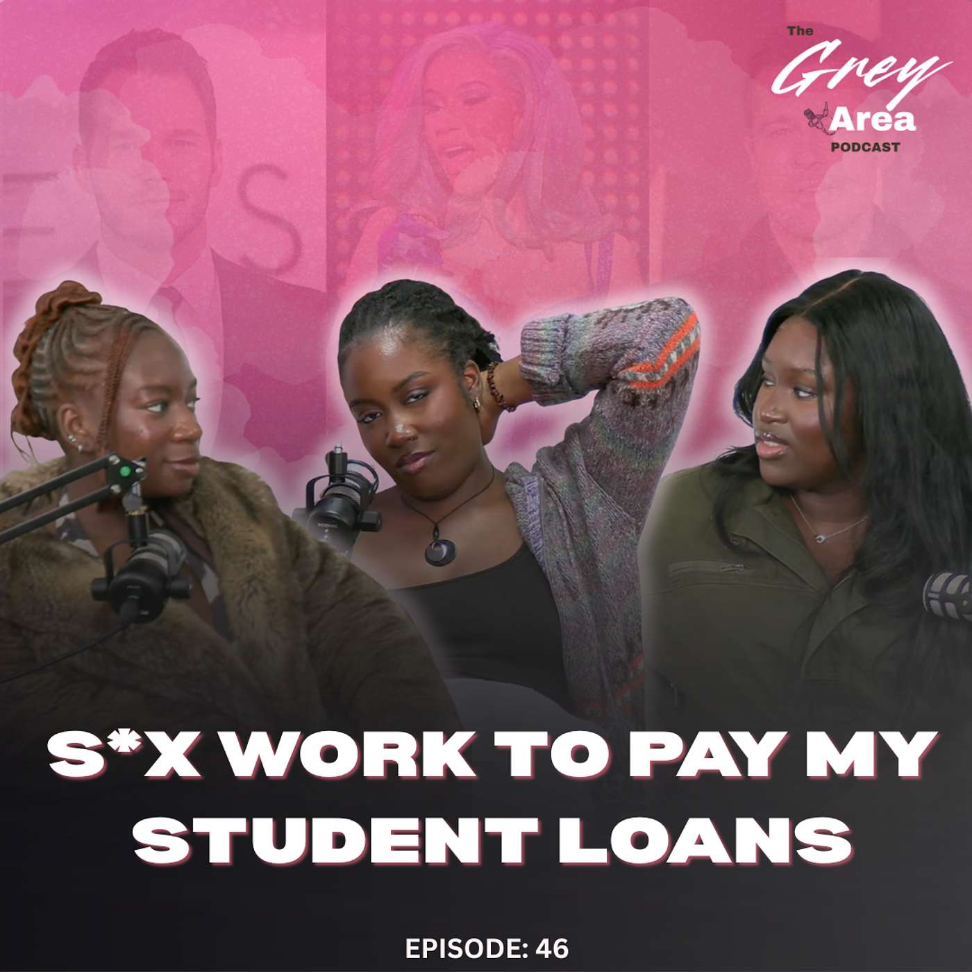 I Was Broke… So I Sold Feet Pics - S3:E8 | The Grey Area episode artwork