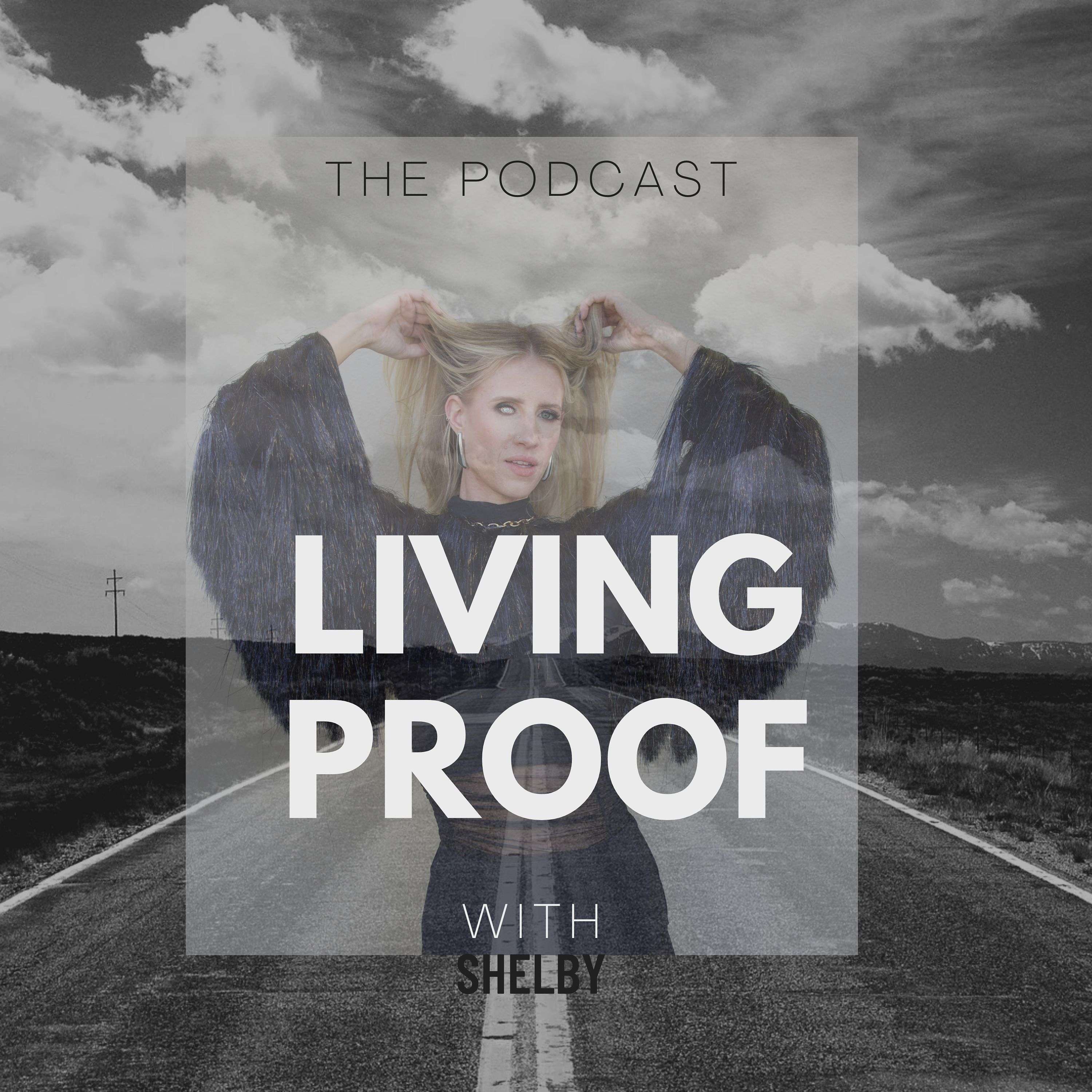 Living Proof with Shelby