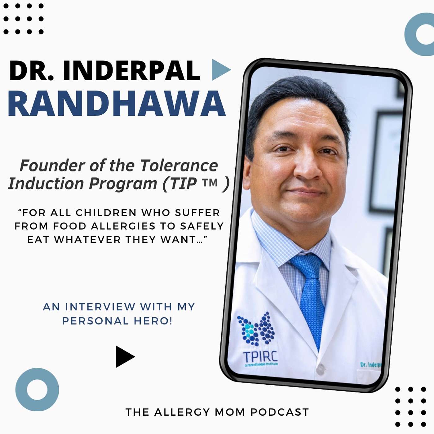 Dr. Inderpal Randhawa's Tolerance Induction Program