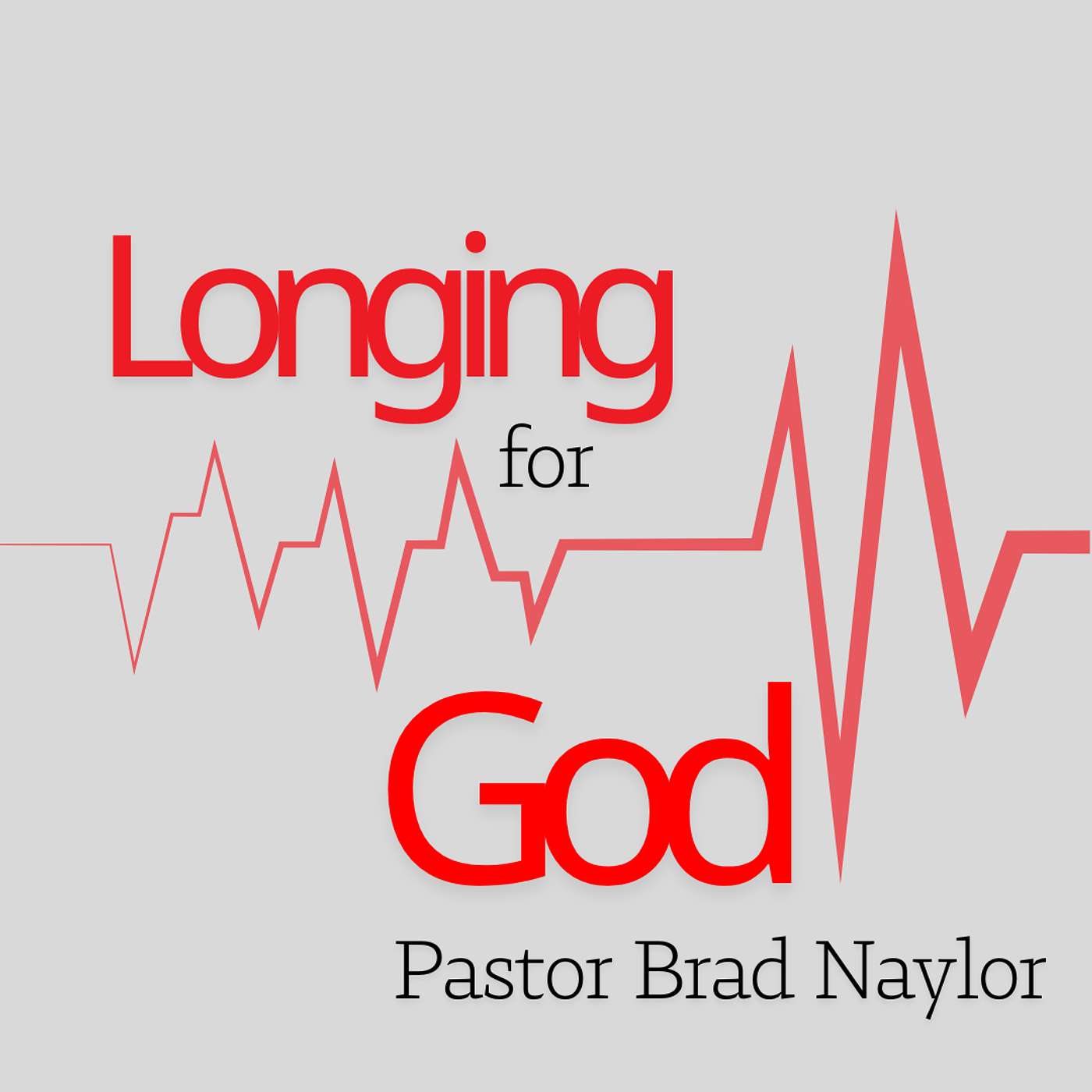 PRAYERS FROM THE HEART • Longing for God • Brad Naylor episode artwork