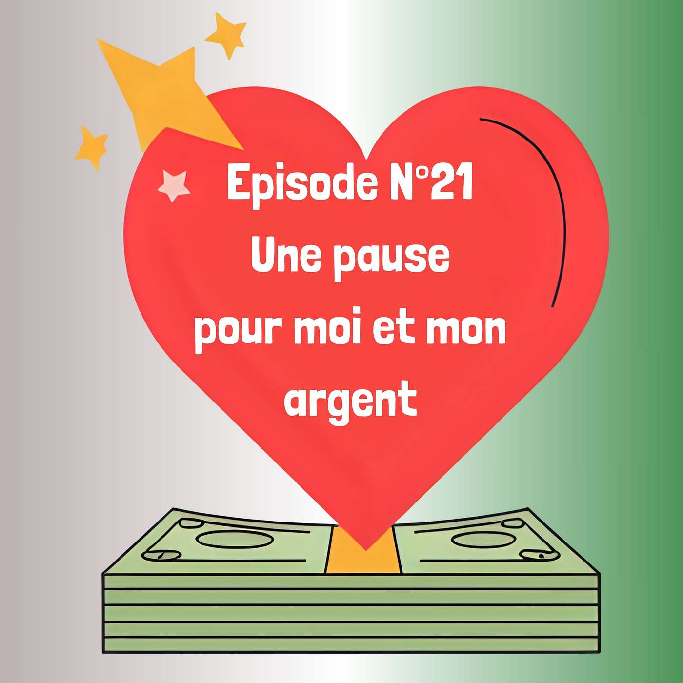 21- Une pause pour moi et mon argent episode artwork