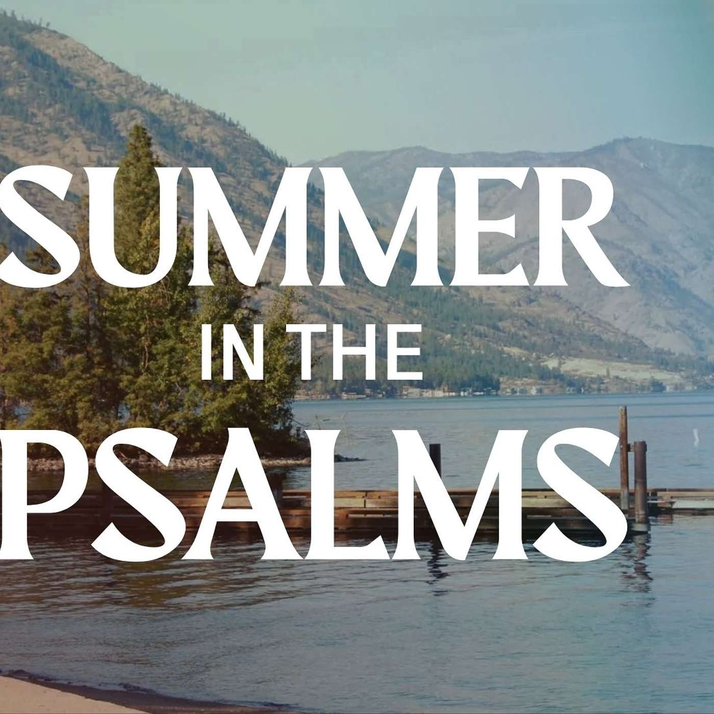 Summer In The Psalms - "Trust, Depend, Belong" - Megan Johnson episode artwork