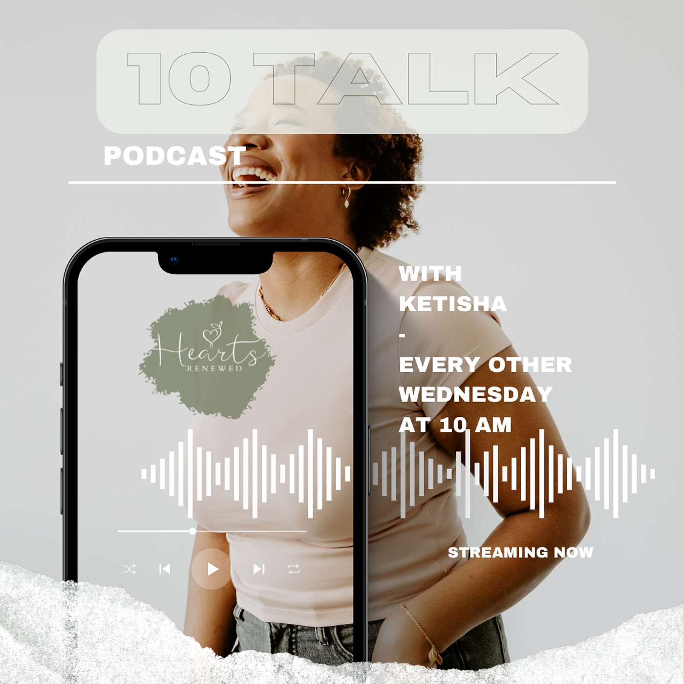 Hearts Renewed: 10 Talk