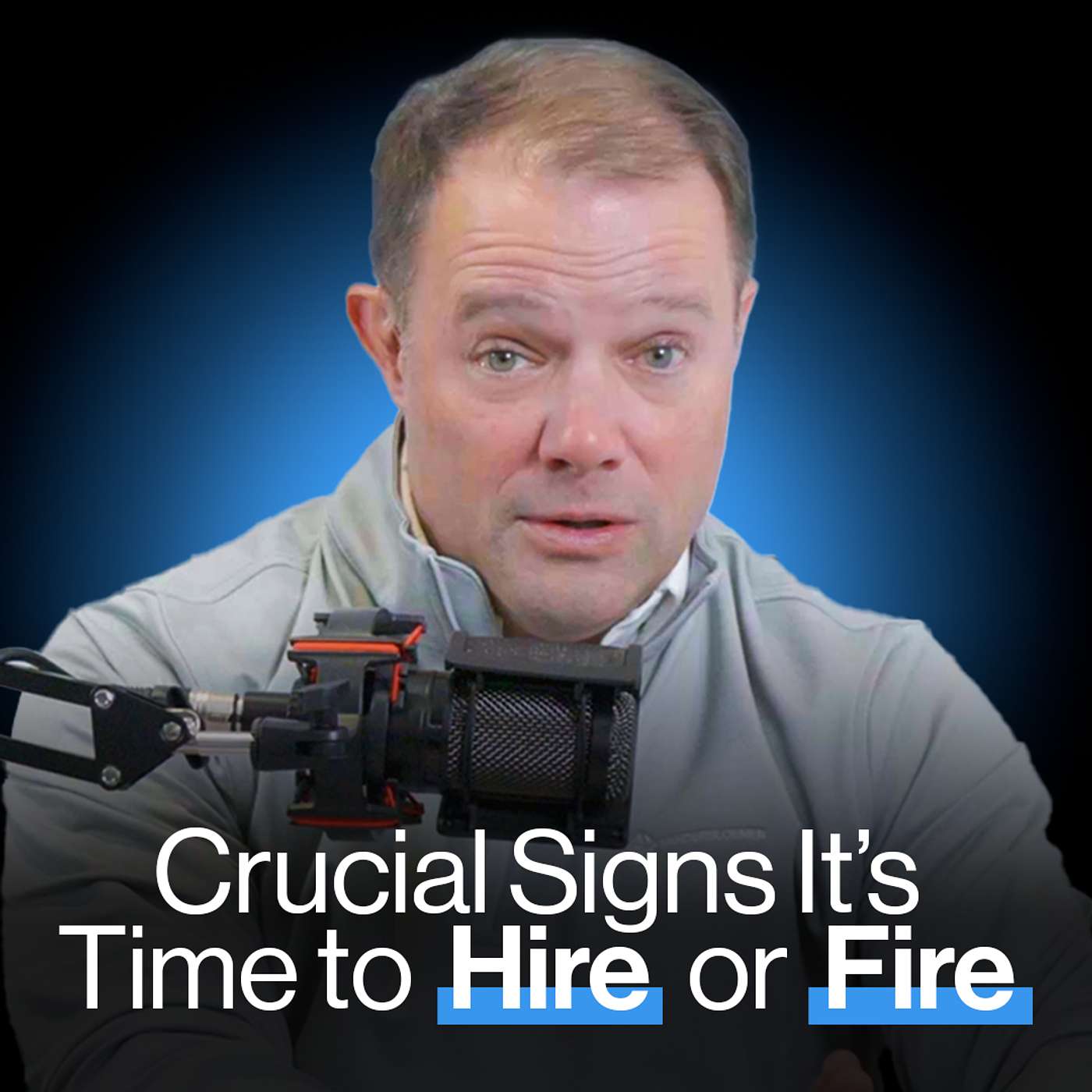 Crucial Signs It's Time to Hire or Fire | William Vanderbloemen