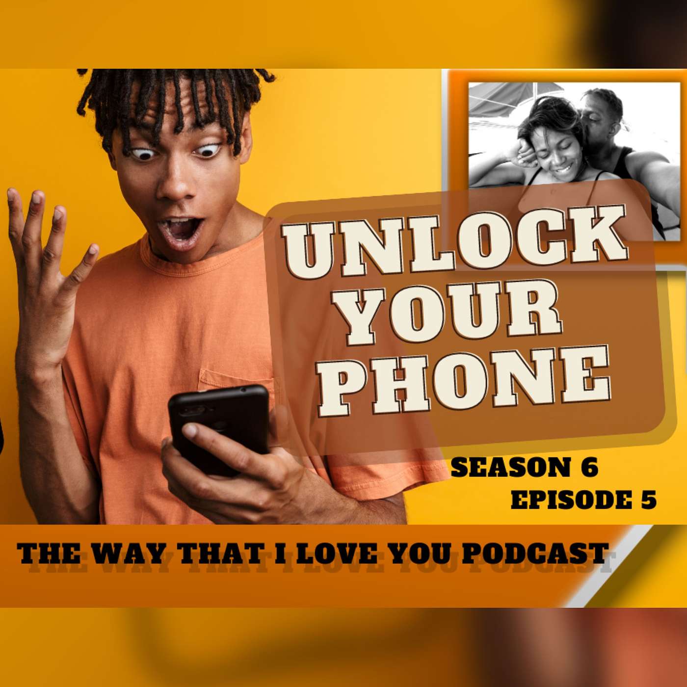 The Way That I Love You Podcast