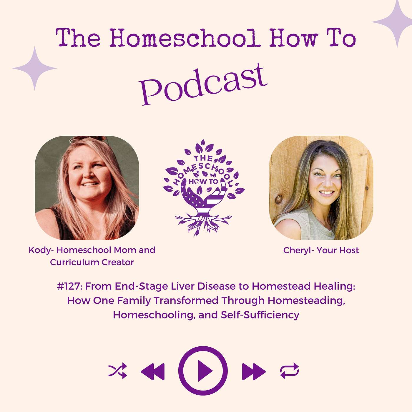 #127: From End-Stage Liver Disease to Homestead Healing: How One Family Transformed Through Homesteading, Homeschooling, and Self-Sufficiency