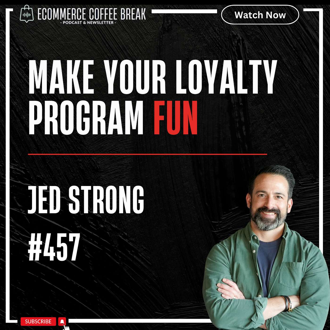Loyalty Programs: How To Reward Engagement — Jed Strong | Why Loyalty Programs Fail, Why Loyalty Goes Beyond Discounts, How To Reward Without Discounts, How Games Drive Loyalty, How Engagement Drives Growth, Why Engagement Boosts LTV (#457)