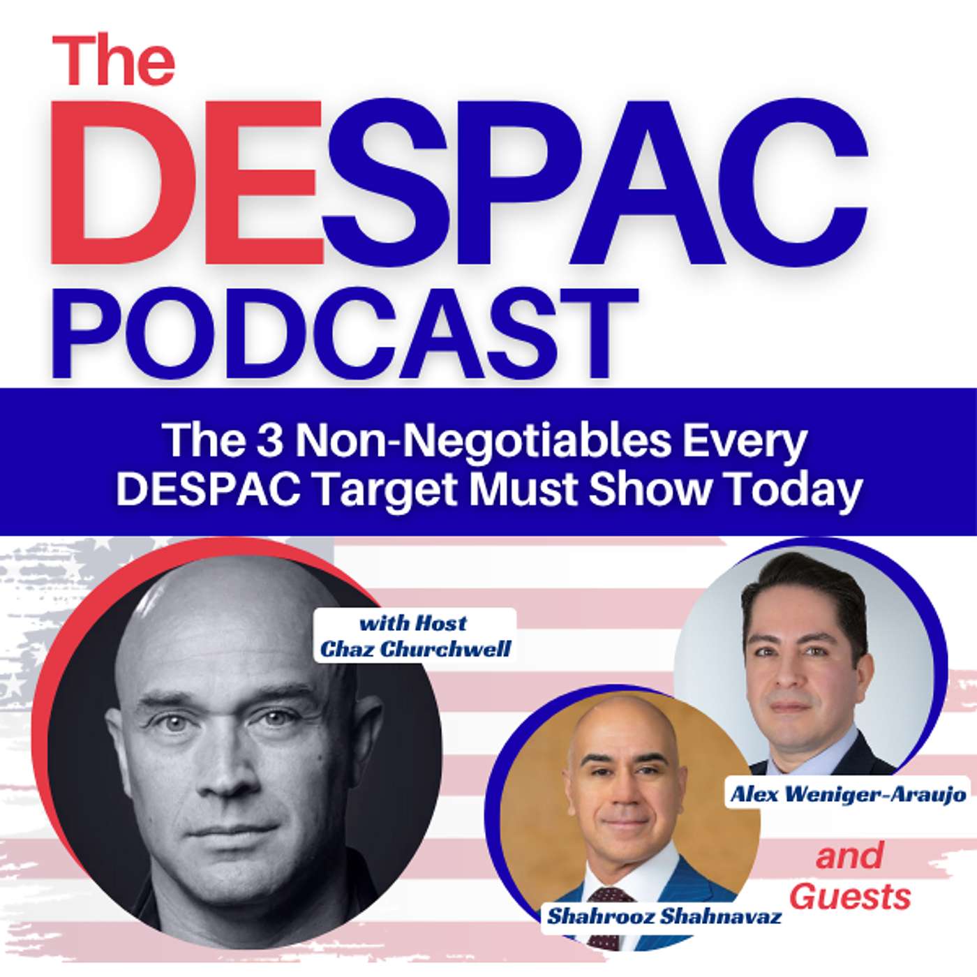 The 3 Non-Negotiables Every DESPAC Target Must Show Today with Alex Weniger-Araujo & Shahrooz Shahnavaz