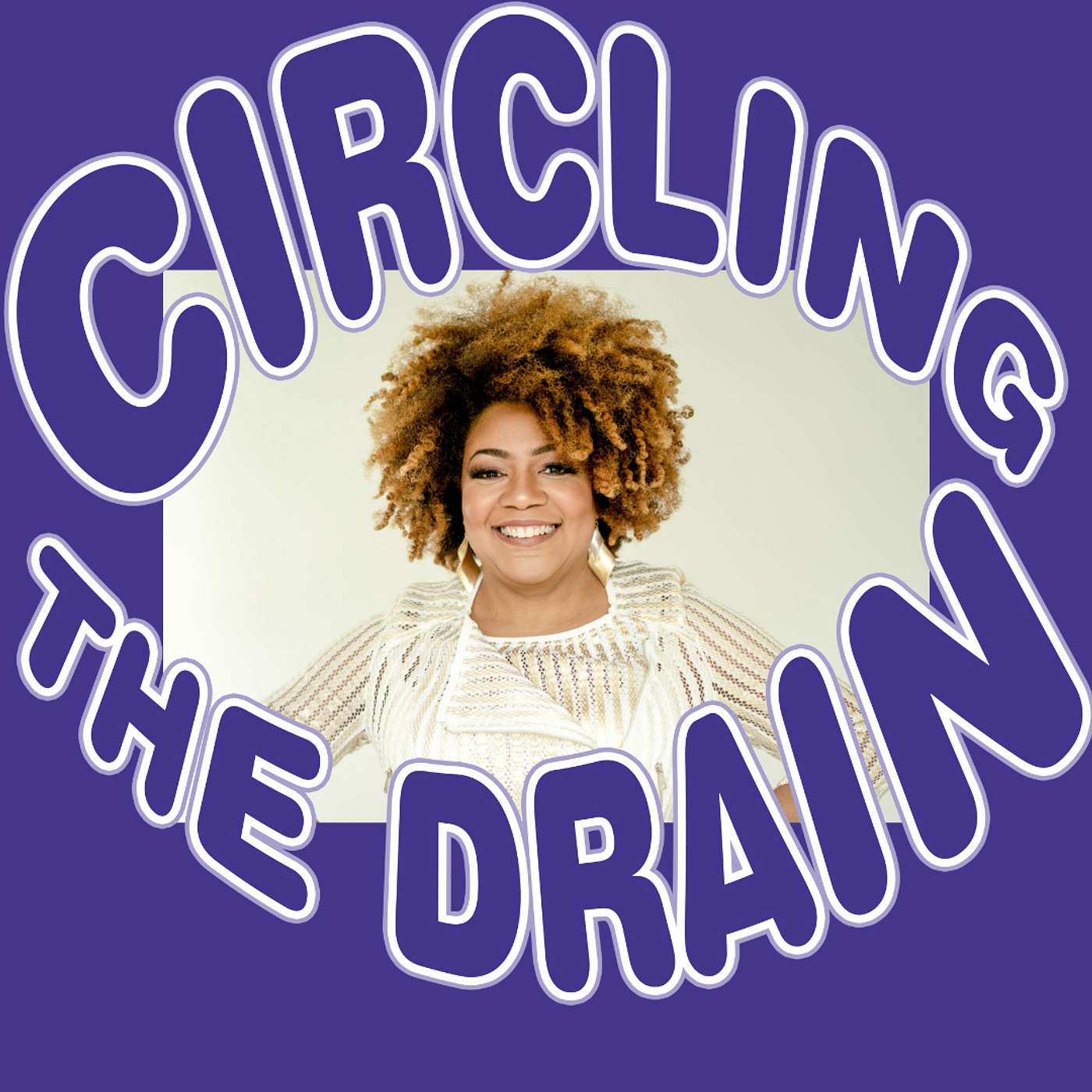Circling the Drain