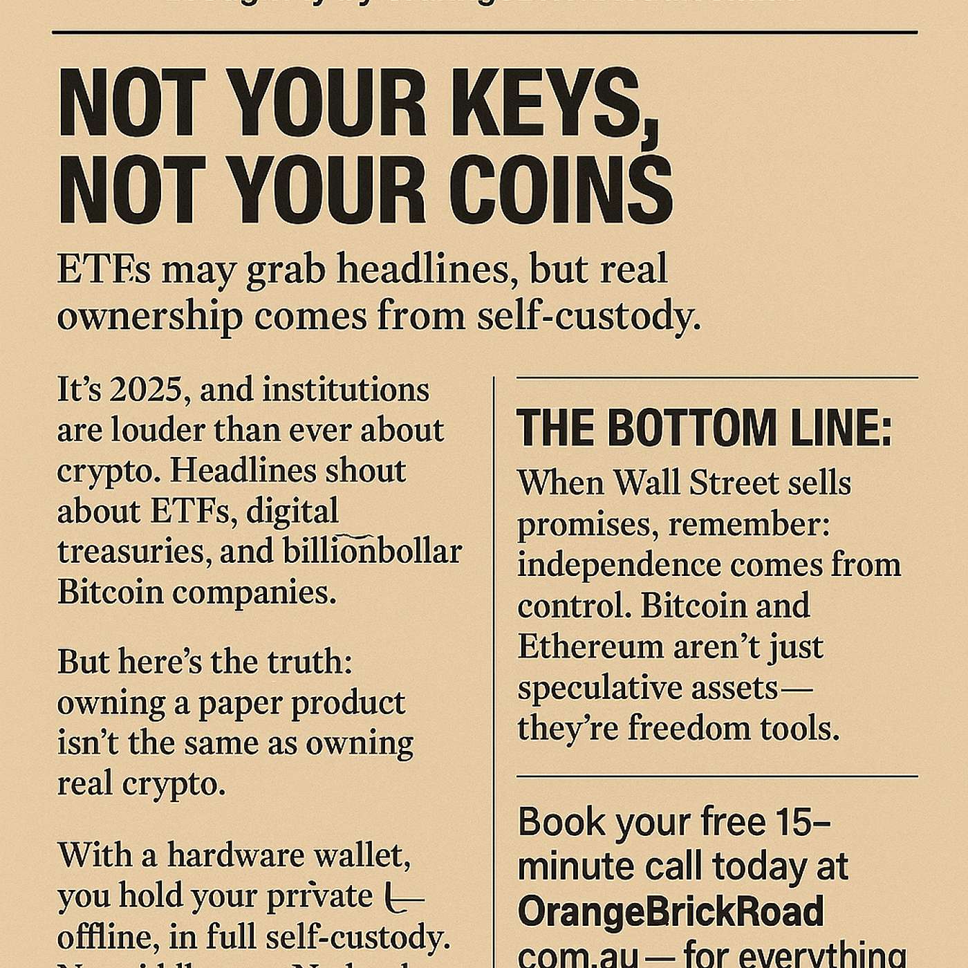 NOT YOUR KEYS, NOT YOUR COINS