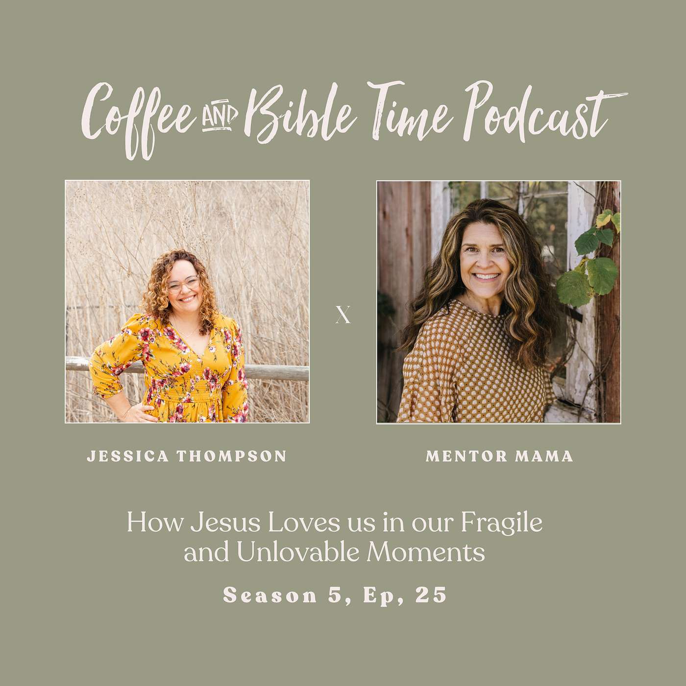 Embracing Jesus' Unconditional Love in Our Most Fragile and Challenging Moments w/ Jessica Thompson