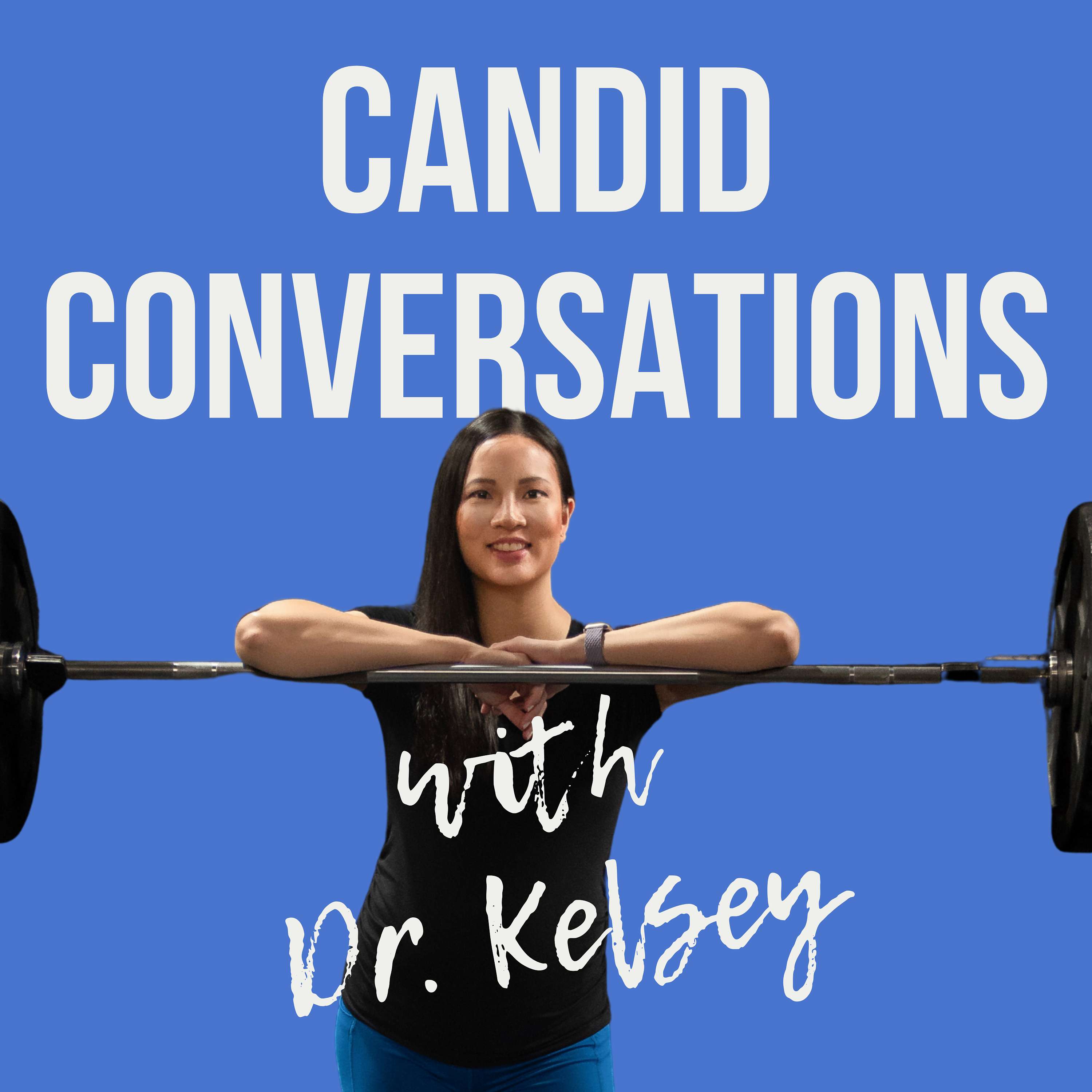 Candid Conversations with Dr. Kelsey