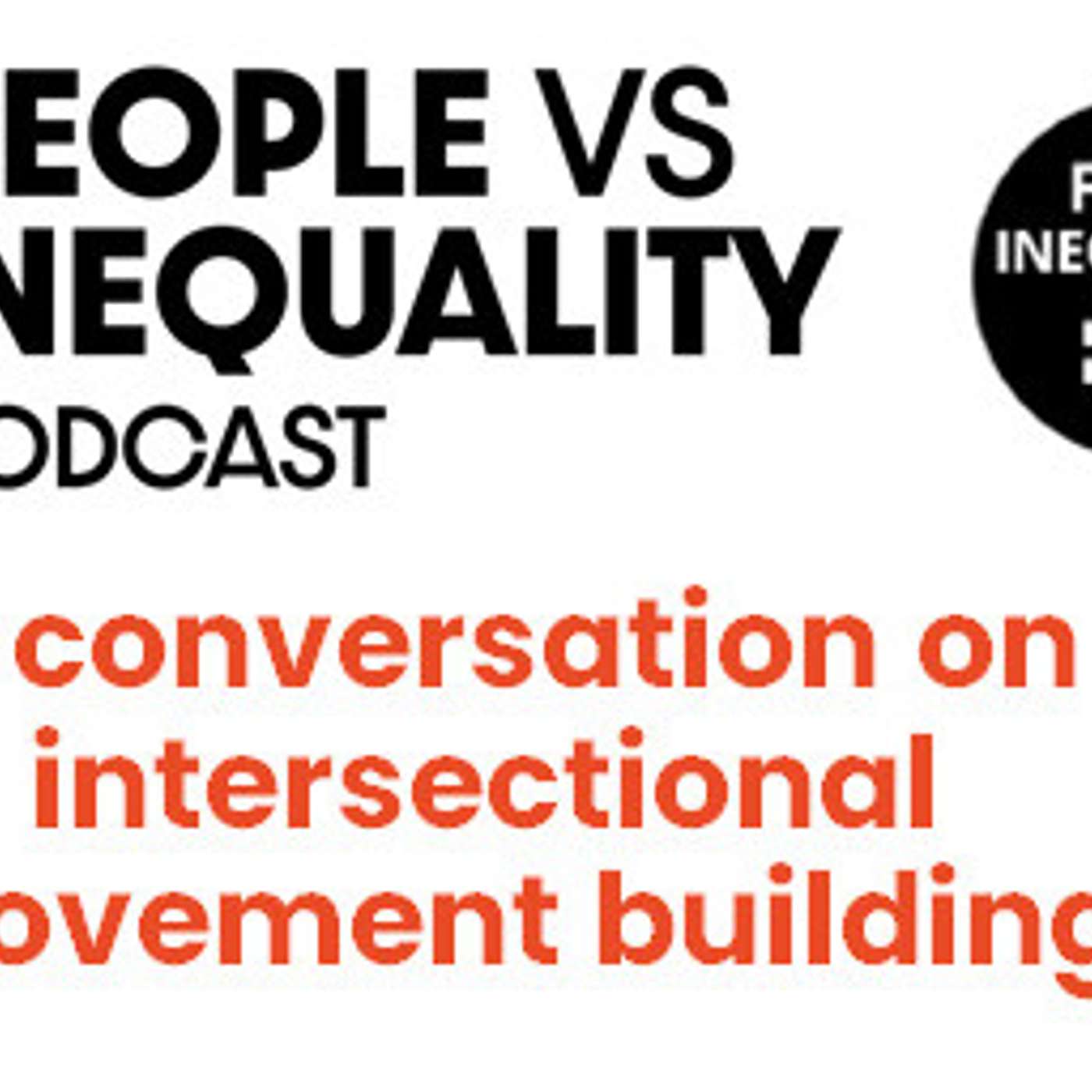People vs Inequality Podcast