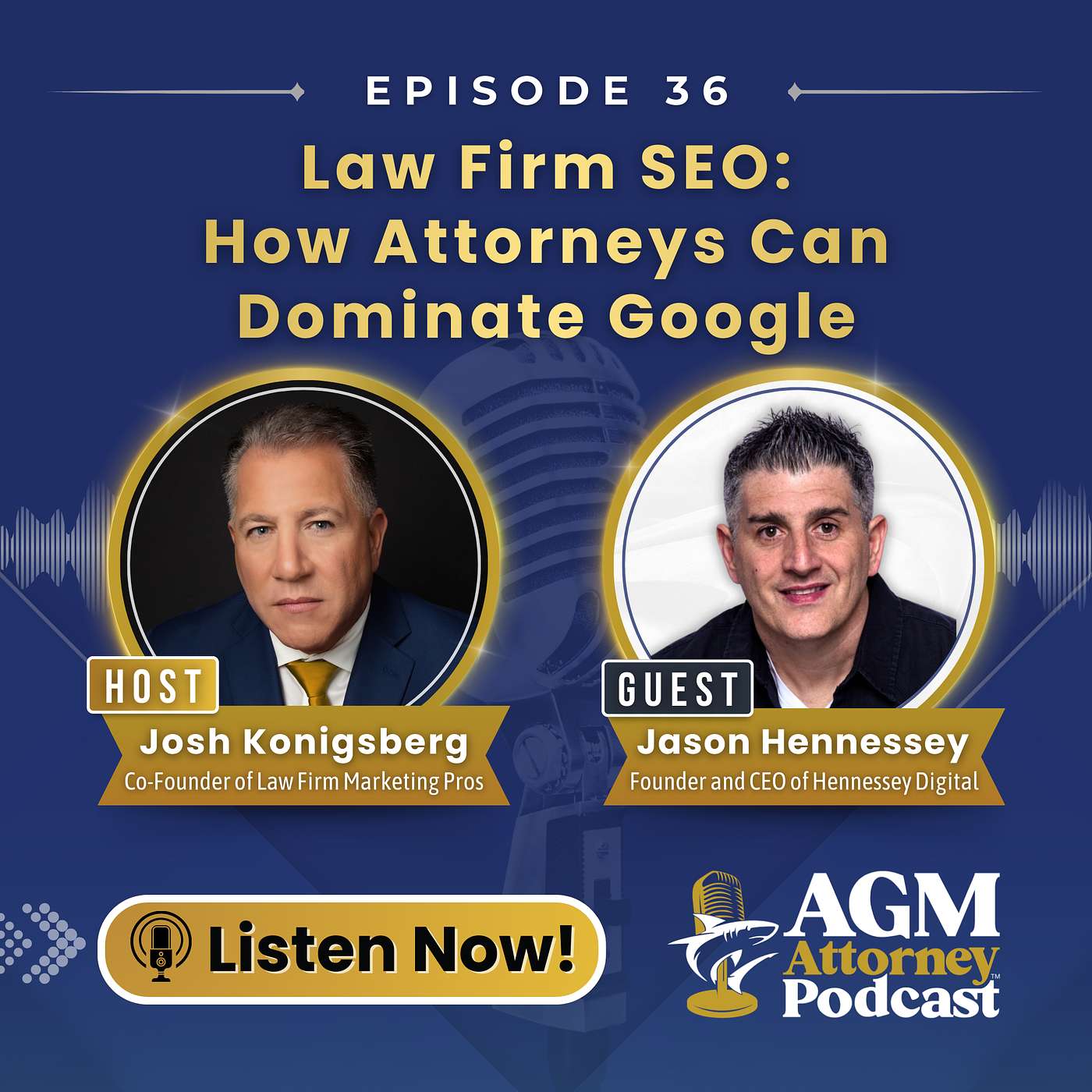 Episode 36 - Guest Jason Hennessey, "Law Firm SEO: How Attorneys Can Dominate Google"