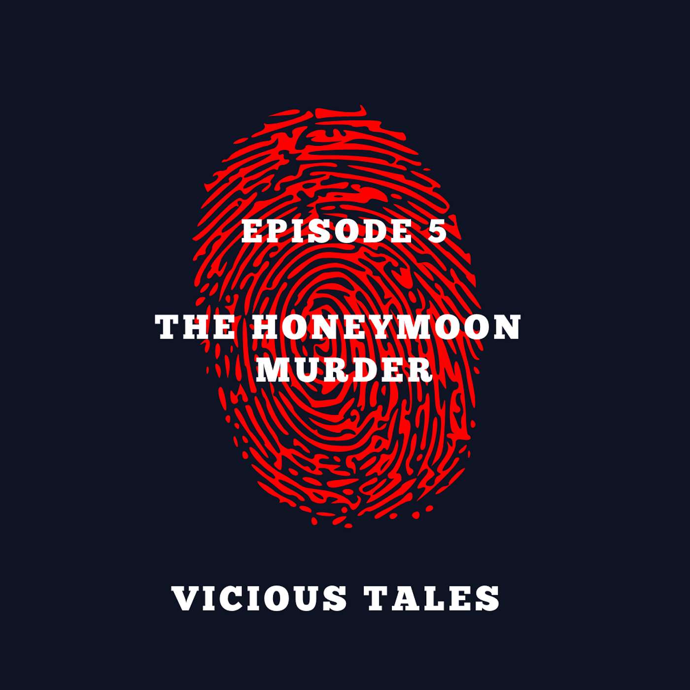 Episode 5: The Honeymoon Murder
