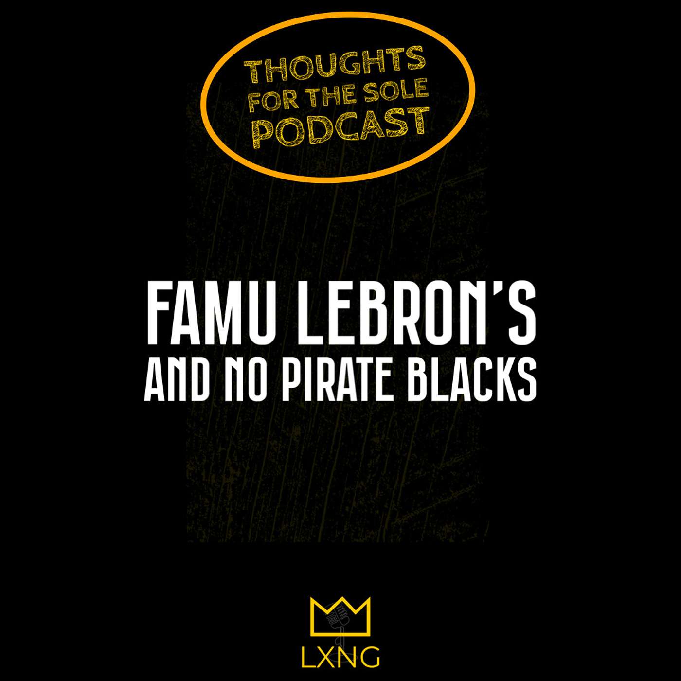 FAMU LeBron's and No Pirate Blacks