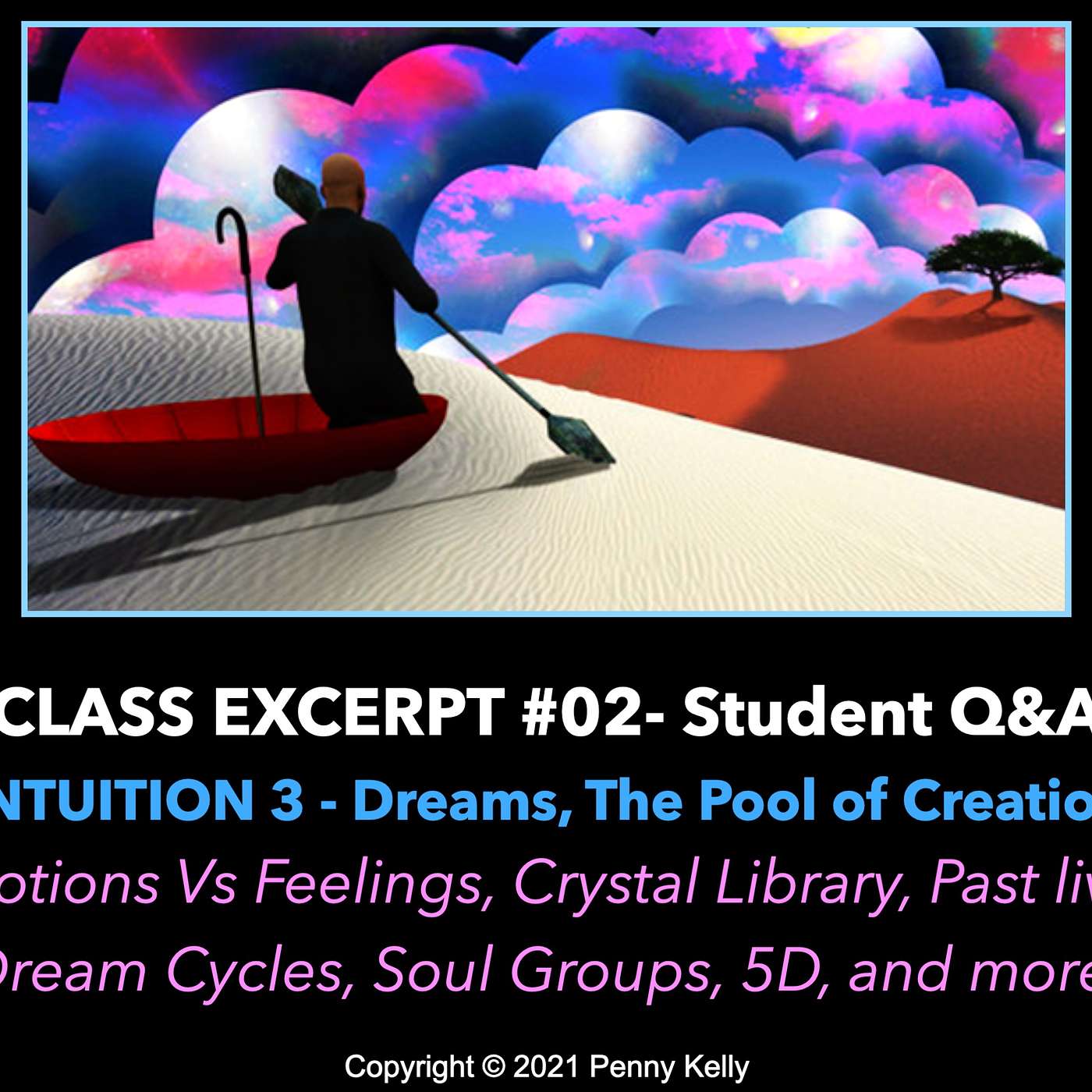 Class Excerpt #02- Intuition 3: Dreams, The Pool of Creation - Student Q&A
