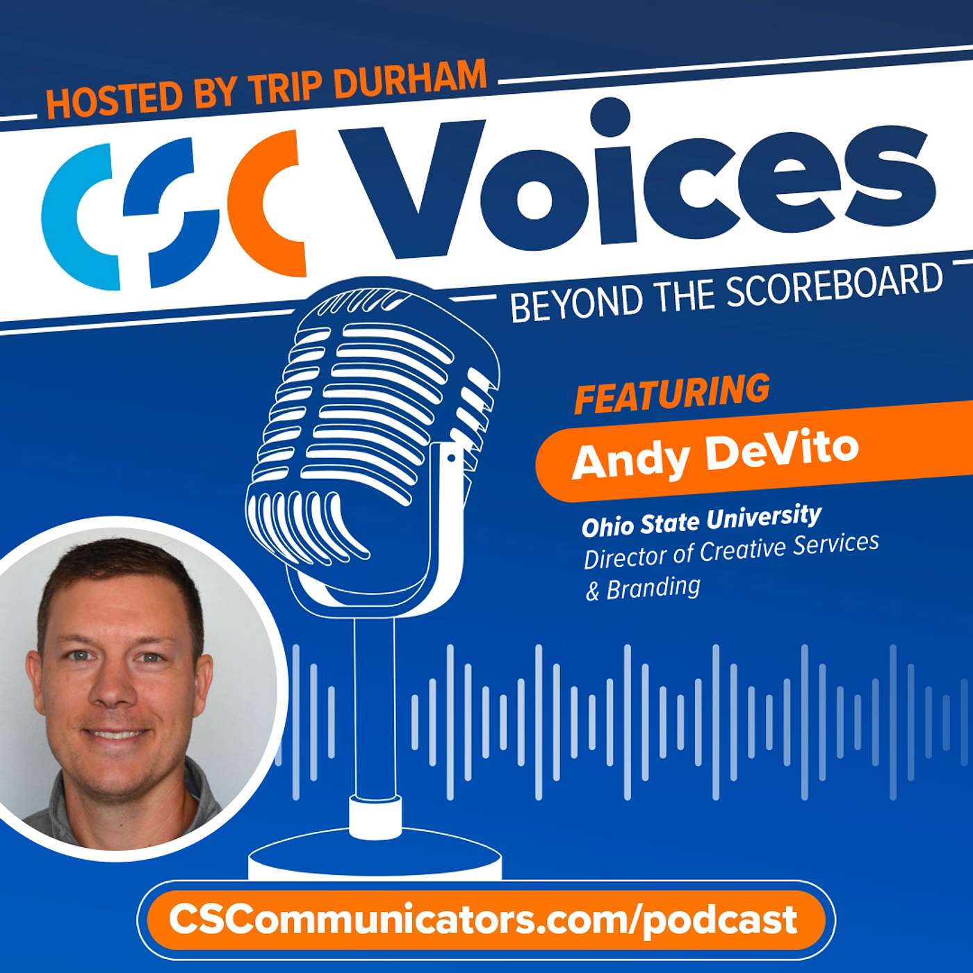 College Sports Creative & Design Leadership | Andy DeVito | CSC Voices, Beyond the Scoreboard College Sports Creative & Design Leadership | Andy DeVito | CSC Voices, Beyond the Scoreboard