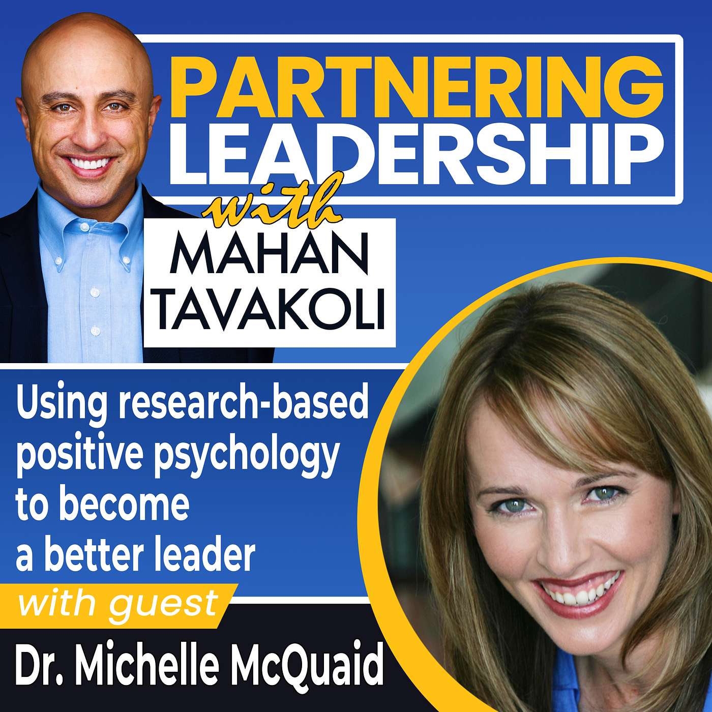 400  [BEST OF] Michele McQuaid on using research-based positive psychology to become a better leader