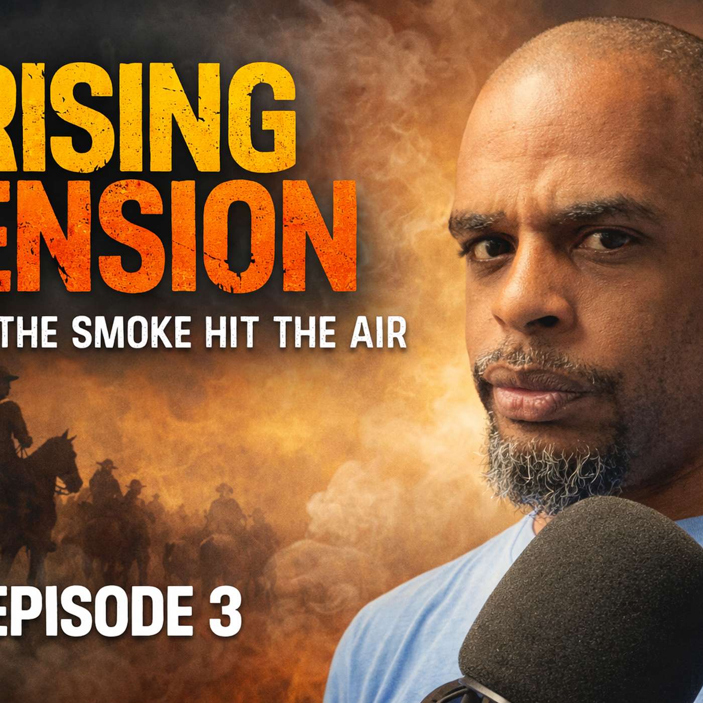 Episode 3 Before the Fort: The Rising Tensions episode artwork