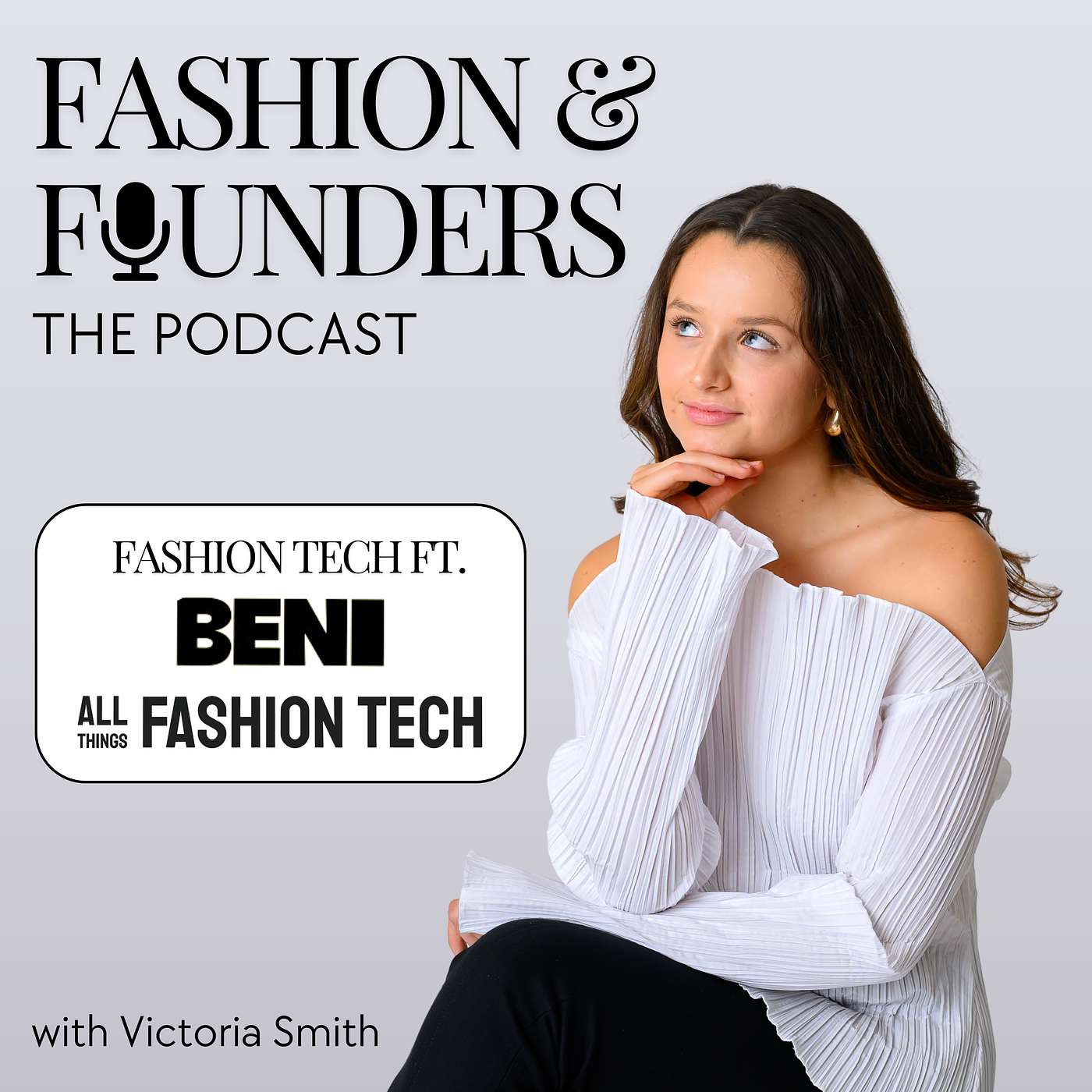 Fashion & Founders The Podcast
